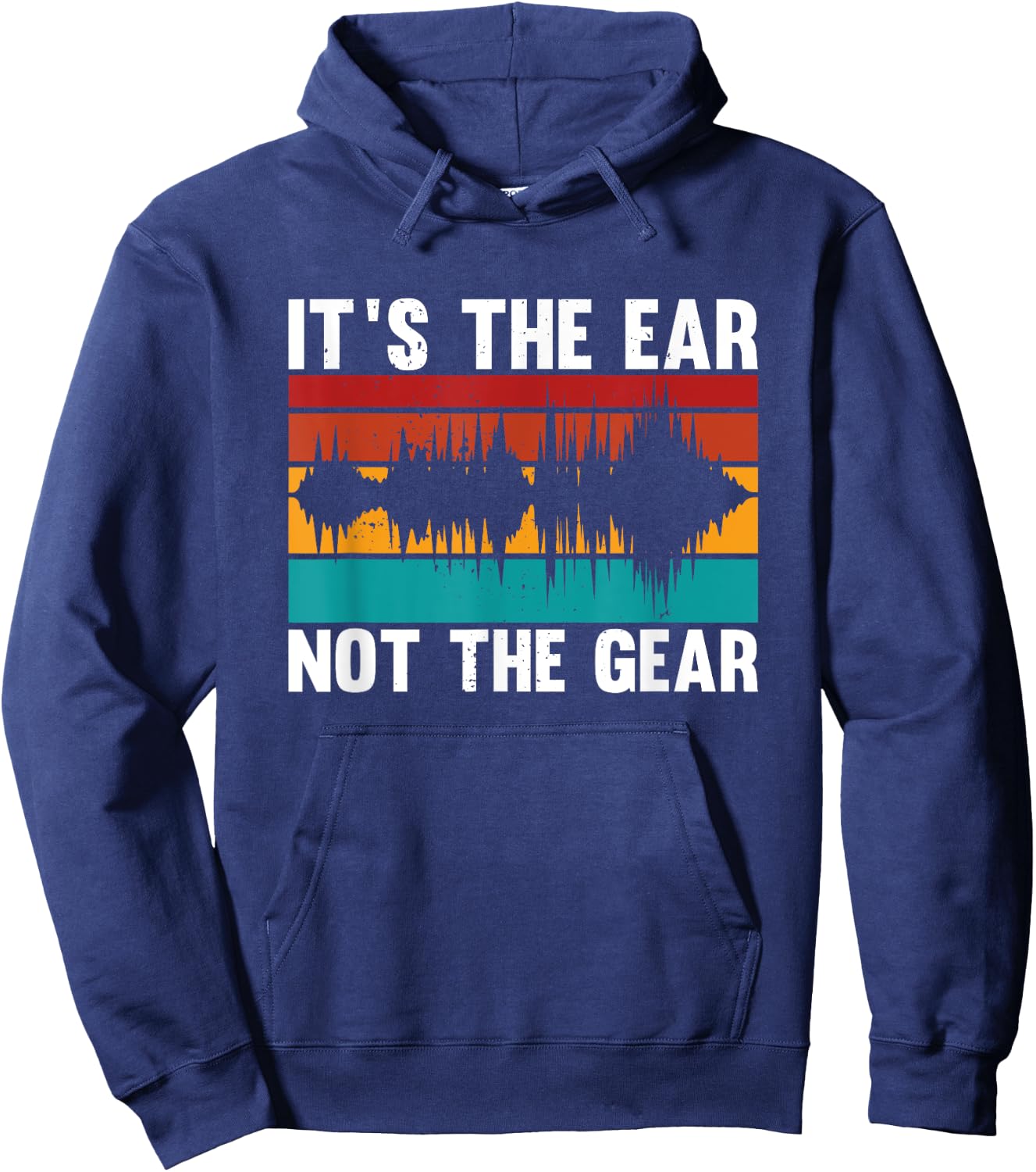 Audioengineer it´s the ear not the gear fun quote Hoodie - Hoodie | Navy
