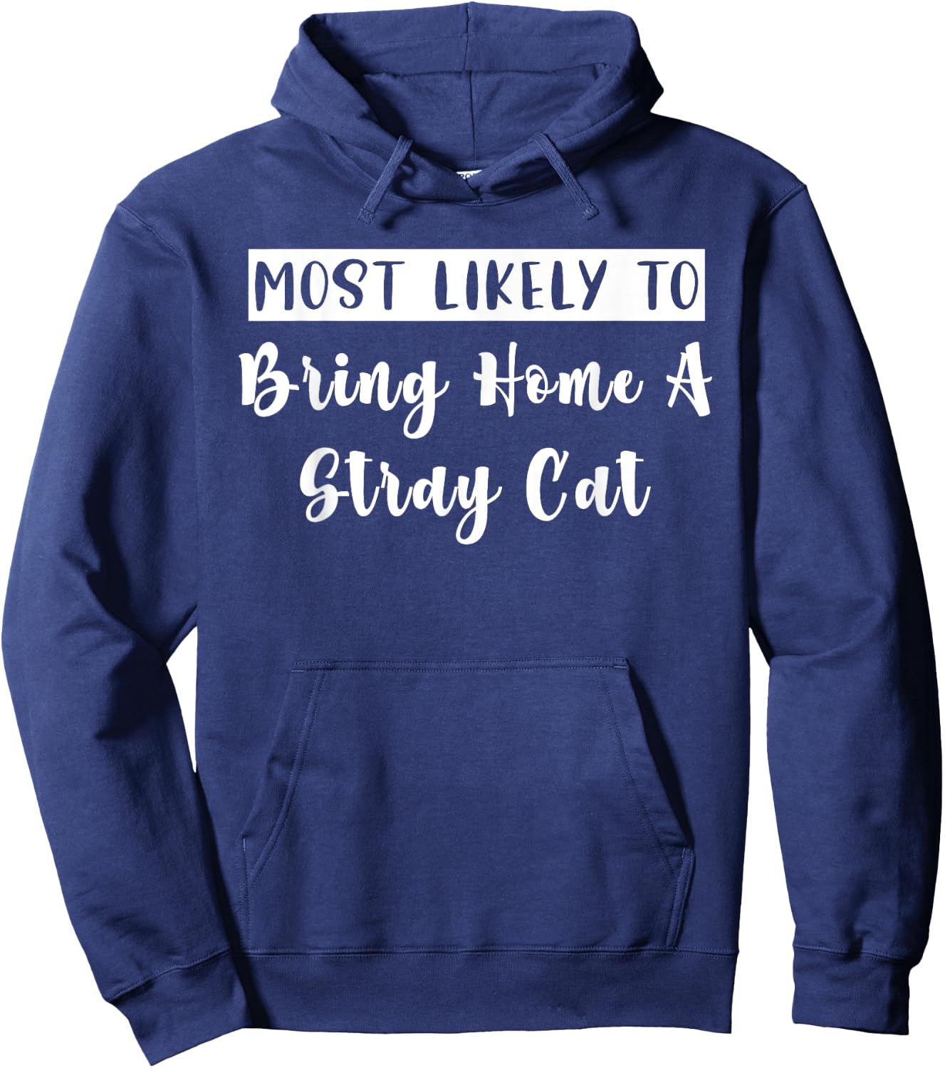 Matching Bachelorette Most Likely To Bring Home A Stray Cat Hoodie - Hoodie | Navy