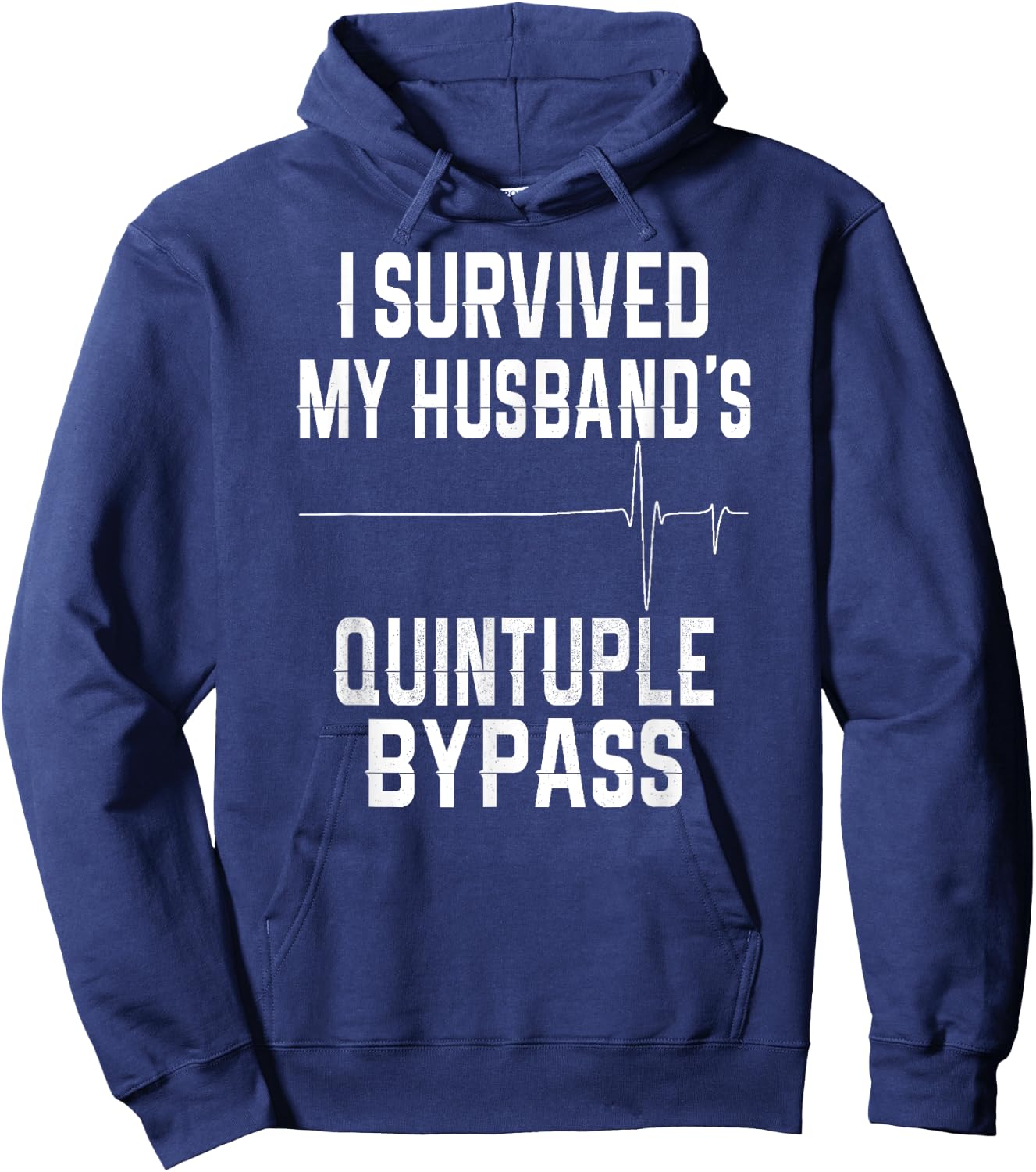 I Survived My Husband's Quintuple Bypass Hoodie - Hoodie | Navy