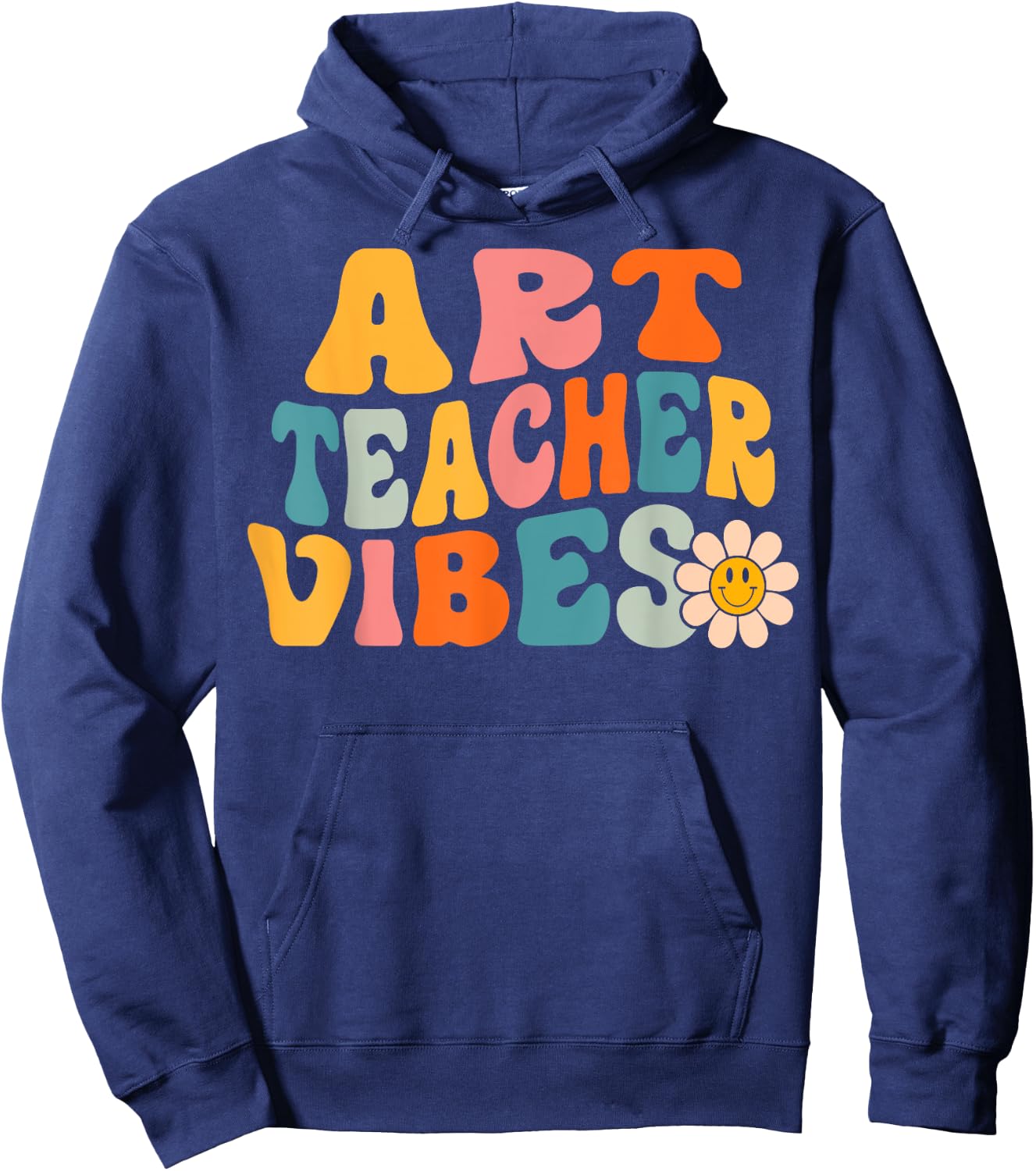 Art Teacher Vibes Retro 1st Day of School Groovy Teacher Men Women Hoodie - Hoodie | Navy