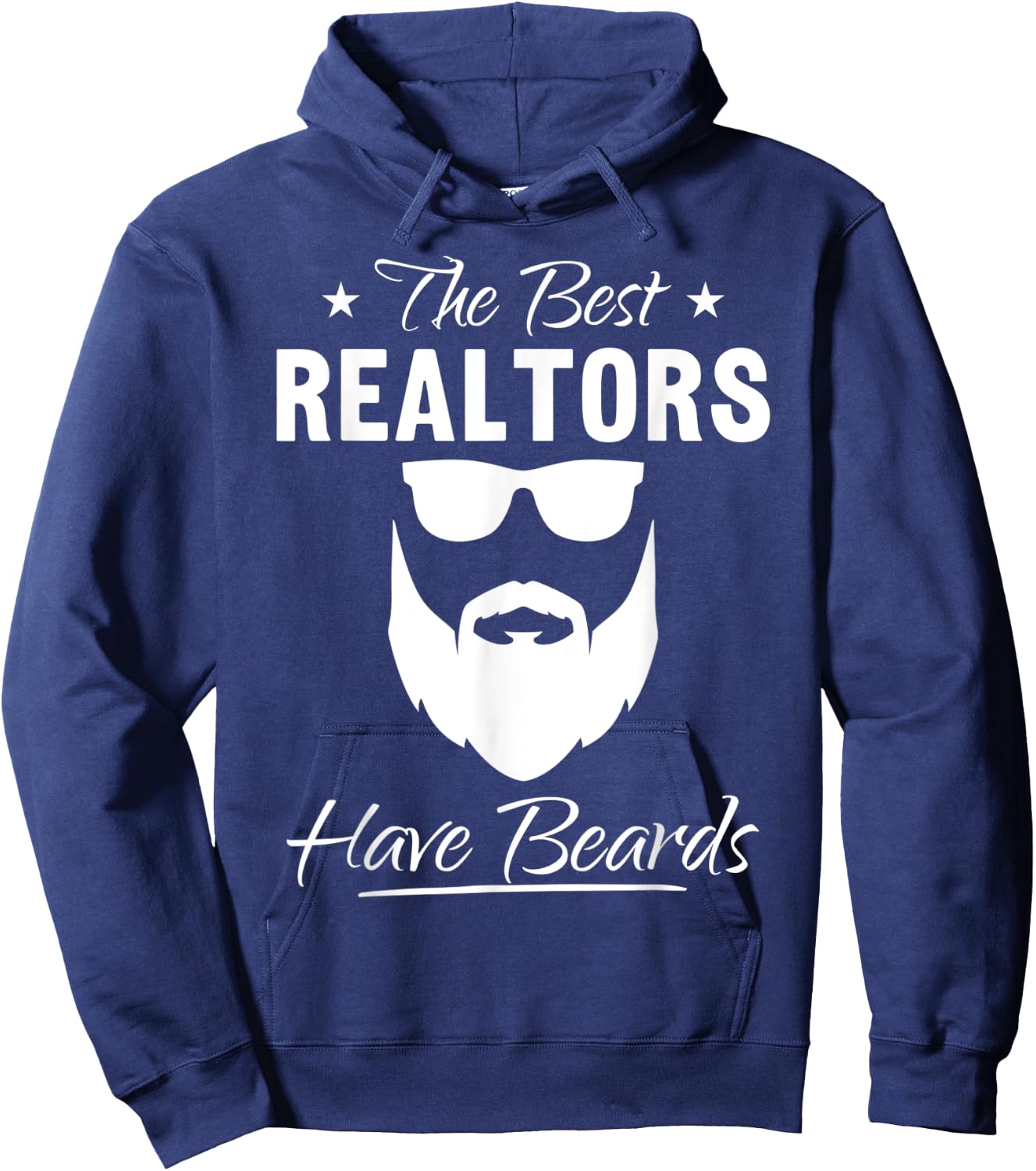 Bearded Realtor Funny The Best Realtors Have Beards Hoodie - Hoodie | Navy