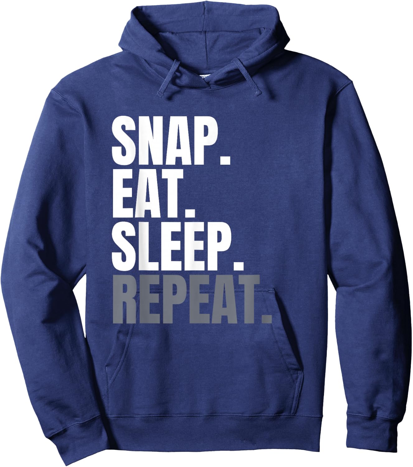 Snap Eat Sleep Repeat, Long Snapper Shirt , Long Snap Hoodie - Hoodie | Navy