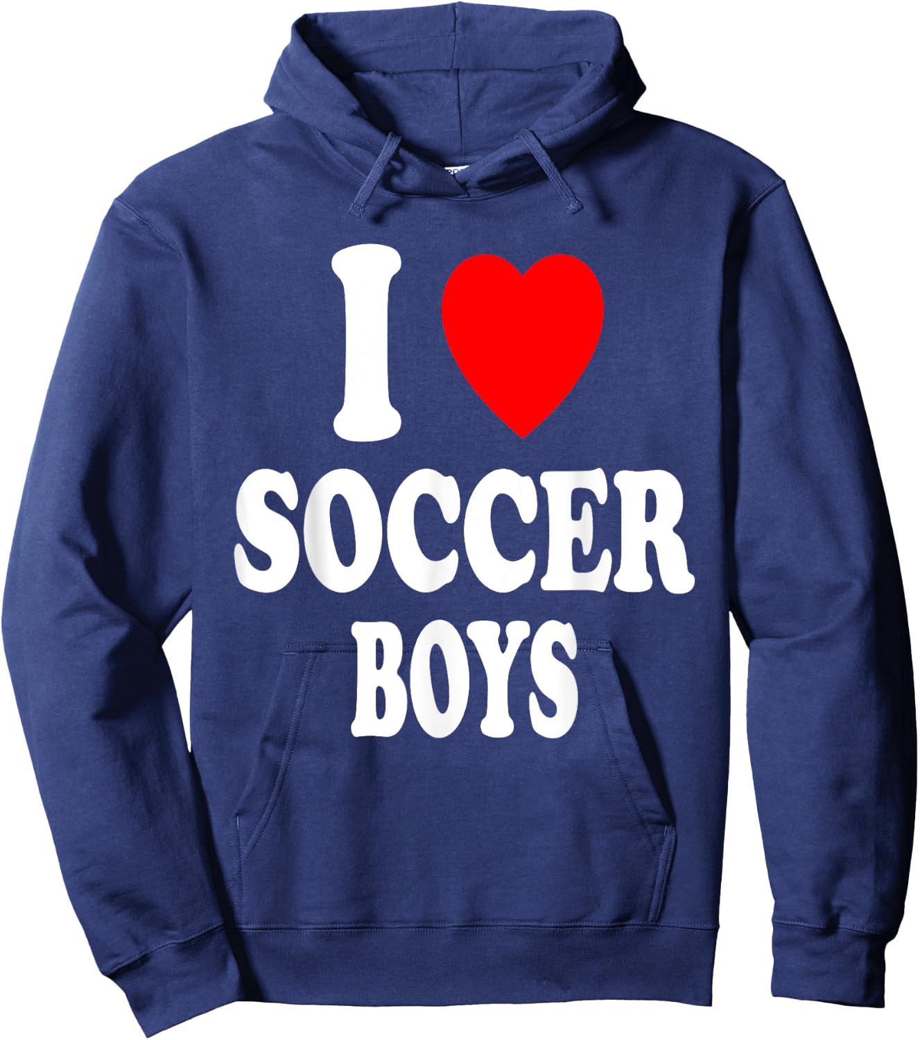 I Heart (Love) Soccer Boys Hot Sexy Athletic Attraction Hoodie - Hoodie | Navy