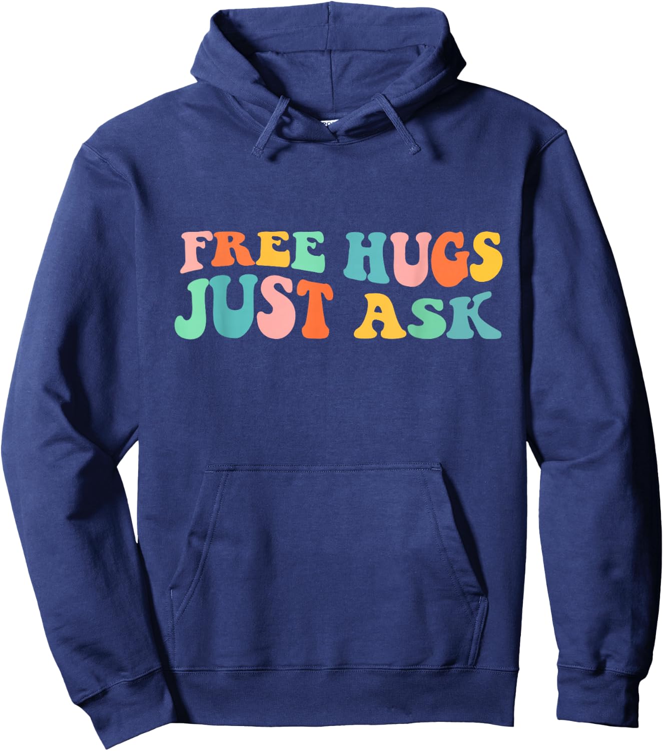 Free Hugs Just Ask Funny Sarcastic Joke Family Hoodie - Hoodie | Navy