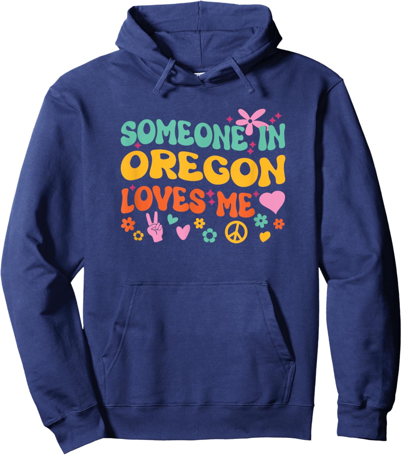 Someone In Oregon Loves Me Hoodie - Hoodie | Navy