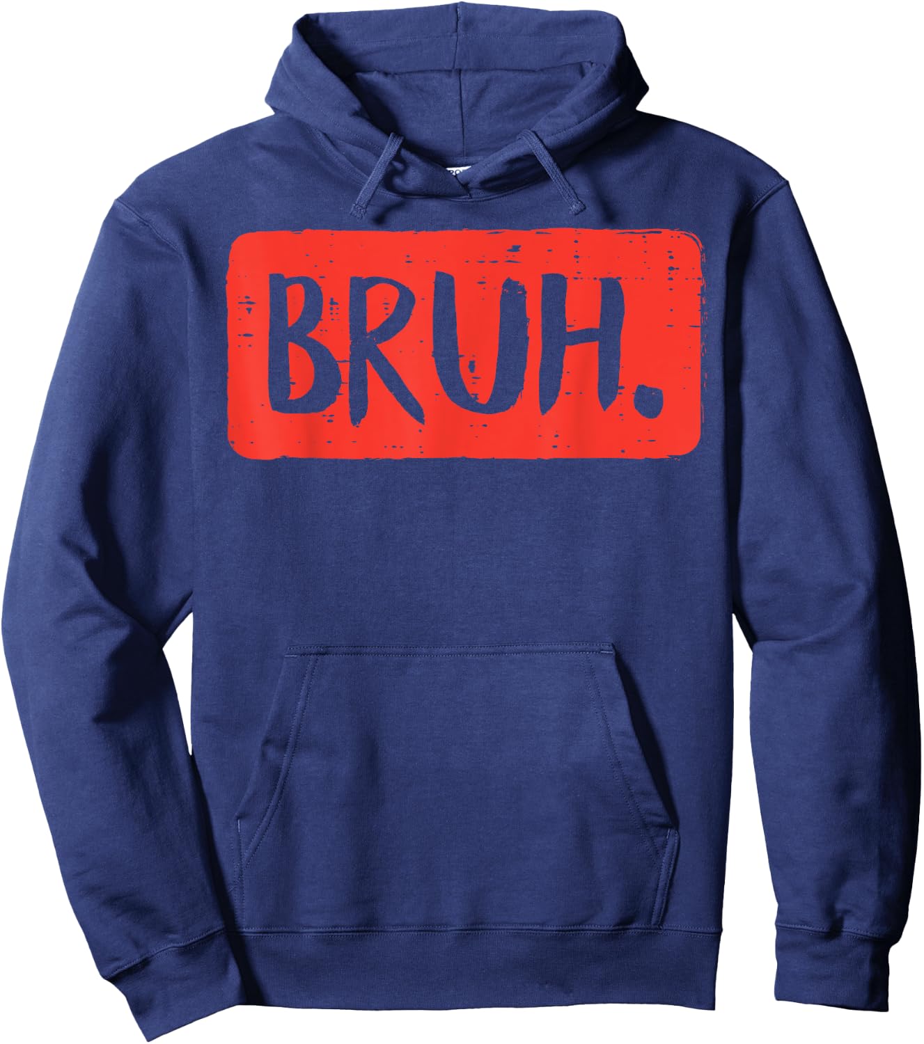 Bruh Funny Saying Meme Bro Mom Slang Boy Girls Teens Youth Hoodie - Hoodie | Navy