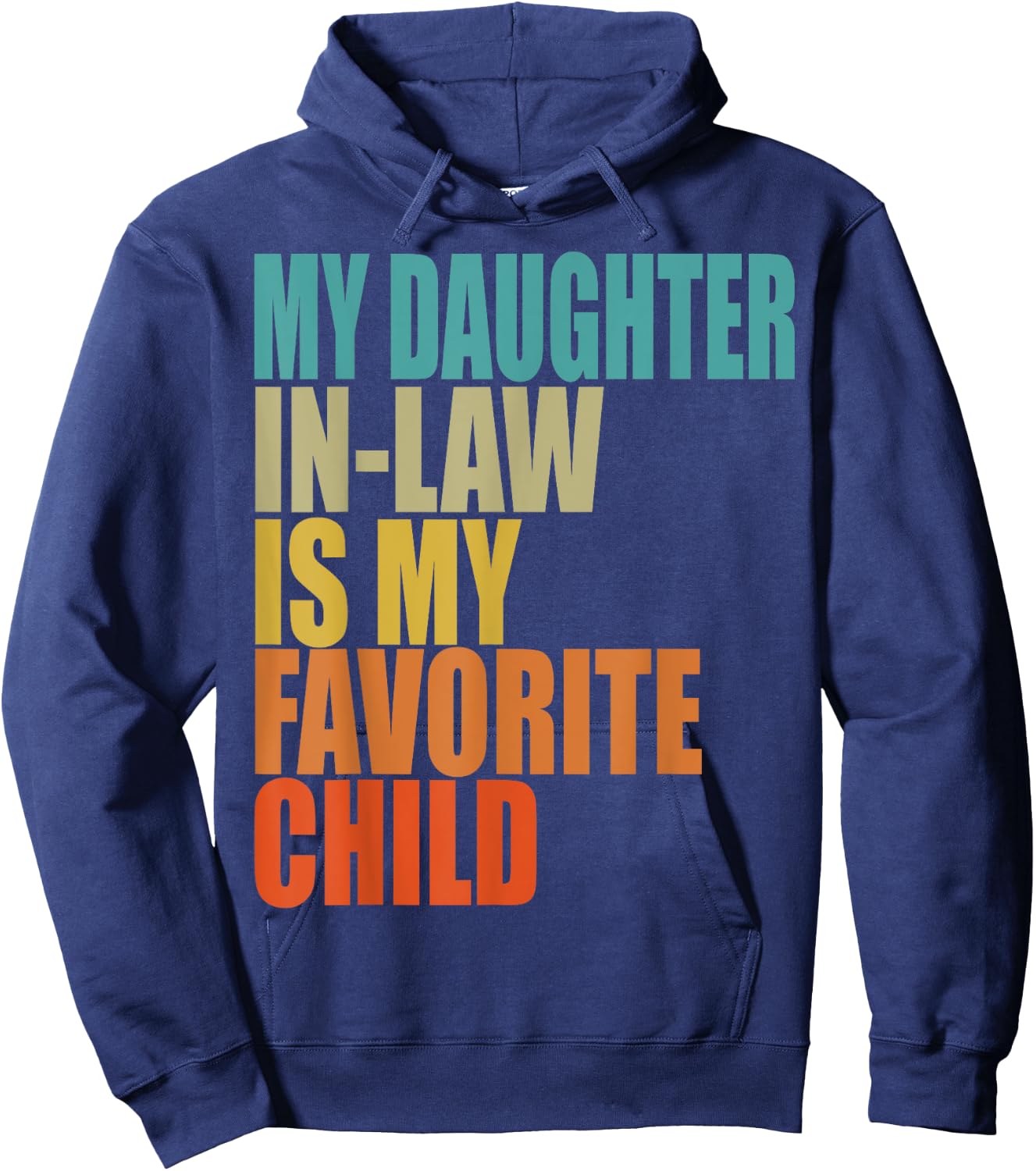 My Daughter In Law Is My Favorite Child Retro Vintage Hoodie - Hoodie | Navy