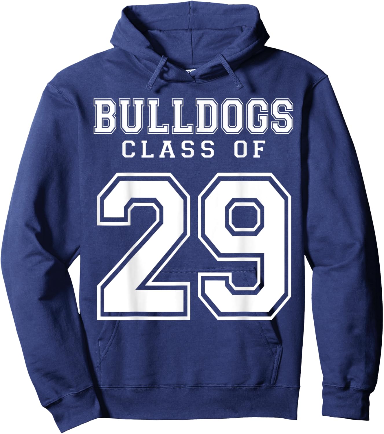 Class Of 2029 Bulldogs Custom Graduation Senior Personalized Hoodie - Hoodie | Navy