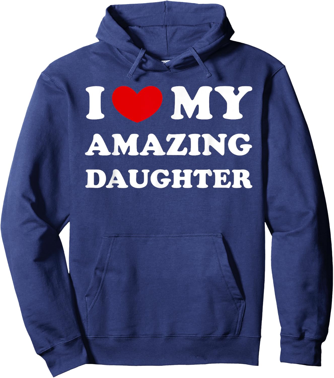 I Love My Amazing Daughter, I Heart My Amazing Daughter Hoodie - Hoodie | Navy