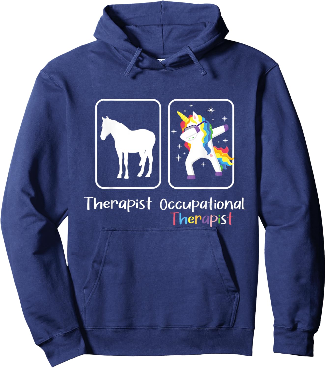 Occupational Therapist - Dabbing Unicorn Healthcare Worker Hoodie - Hoodie | Navy