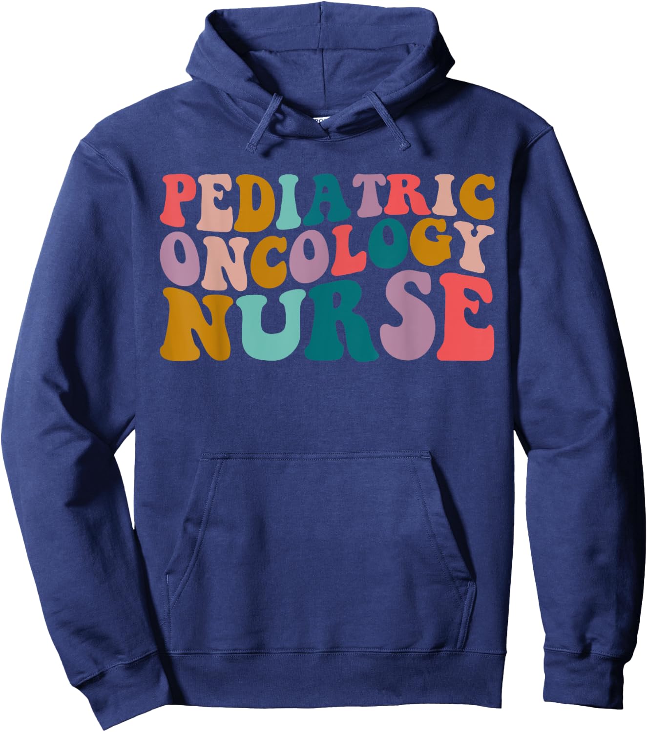 Pediatric Oncology Nurse PEDS Registered Nursing groovy Hoodie - Hoodie | Navy