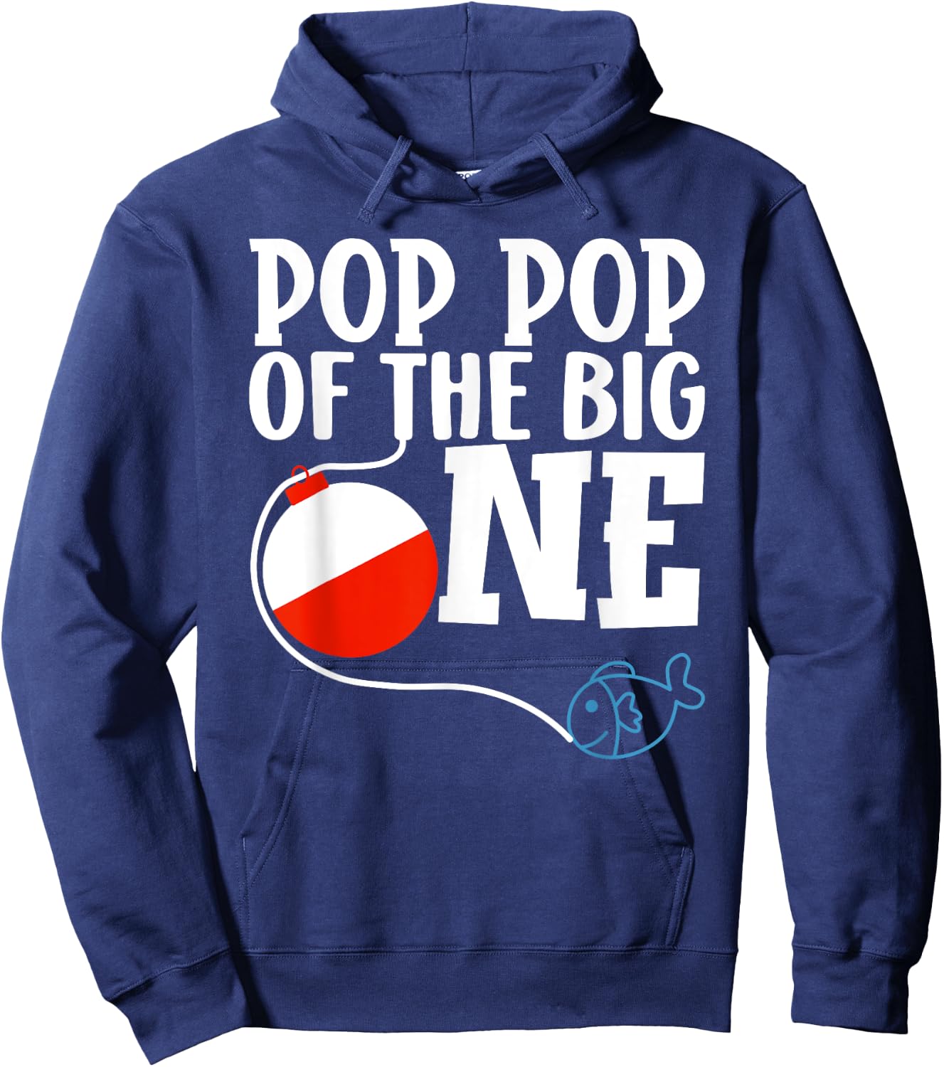 Pop Pop of The Big One Fishing Boy First Birthday Ofishally Hoodie - Hoodie | Navy