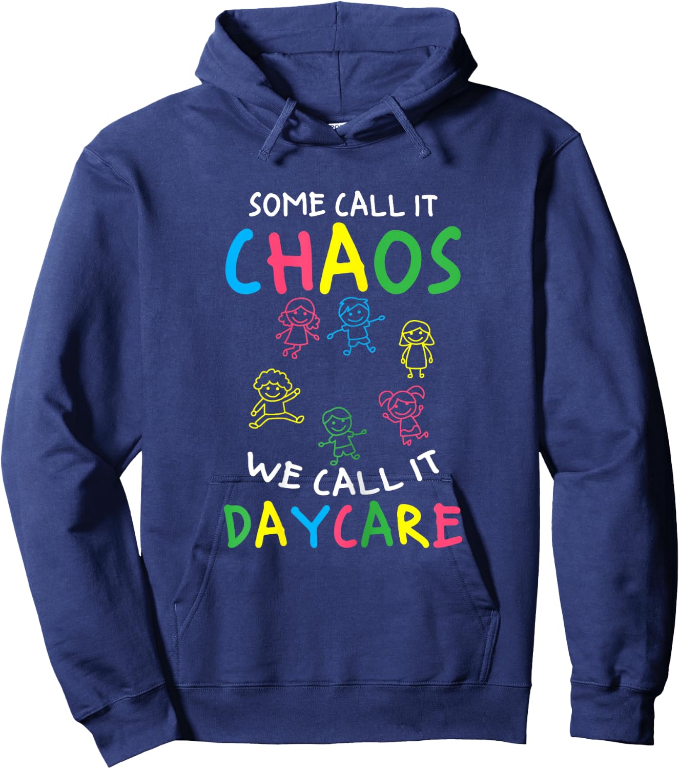 Daycare Teacher Crew Some Call It Chaos We Call It Daycare Women Hoodie - Hoodie | Navy