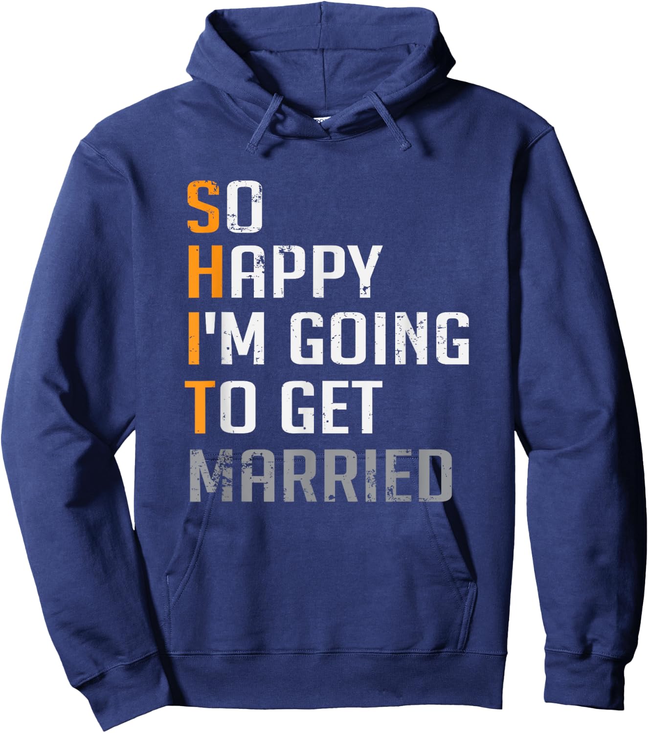 So Happy I'm Going To Get Married Groomsmen Wedding Hoodie - Hoodie | Navy