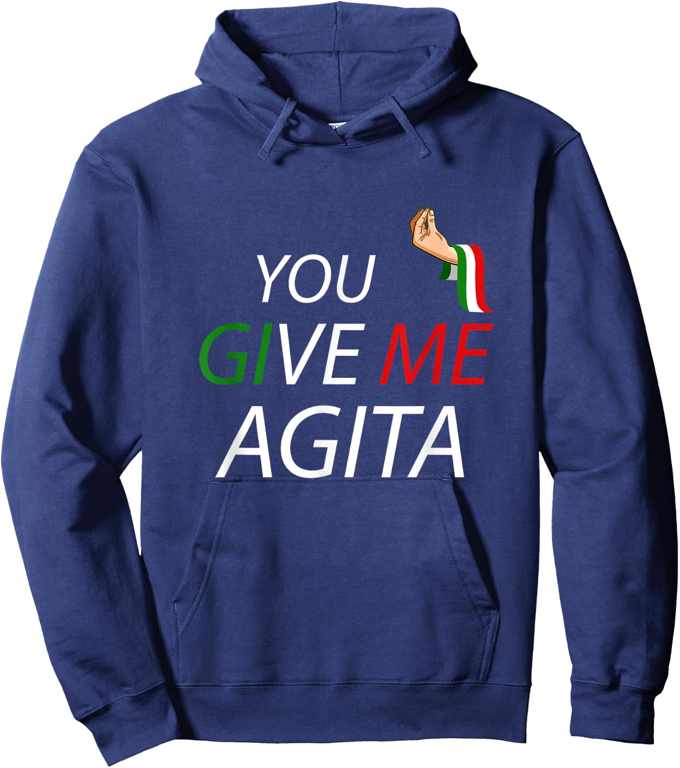 Funny Italian Italia Italy Saying Puns Jokes Gifts You Give Me Agita - Black, Small Hoodie - Hoodie | Navy