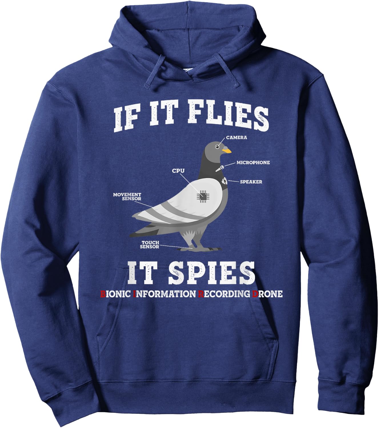 If It Flies, It Spies Birds Are Not Real Drone Anatomy Funny Hoodie - Hoodie | Navy