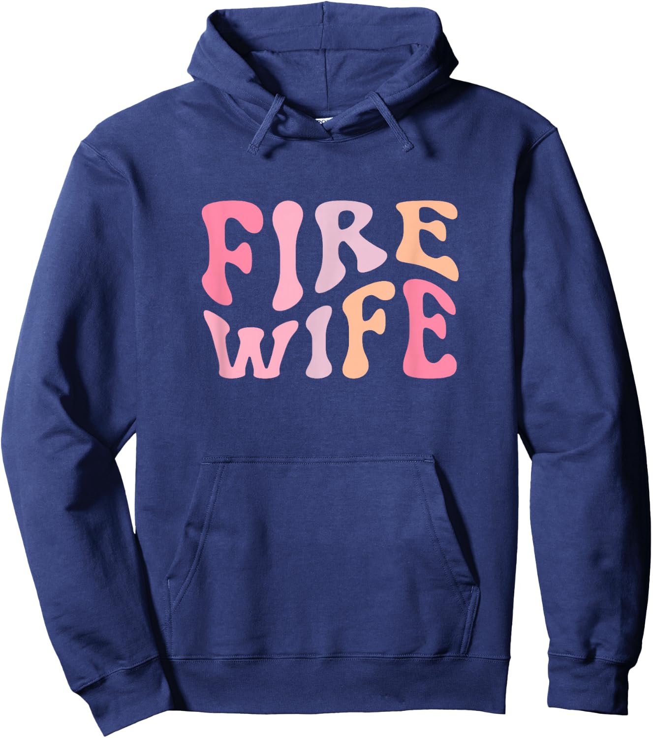 Firefighter Wife Fireman Life Fire babe Hoodie - Hoodie | Navy