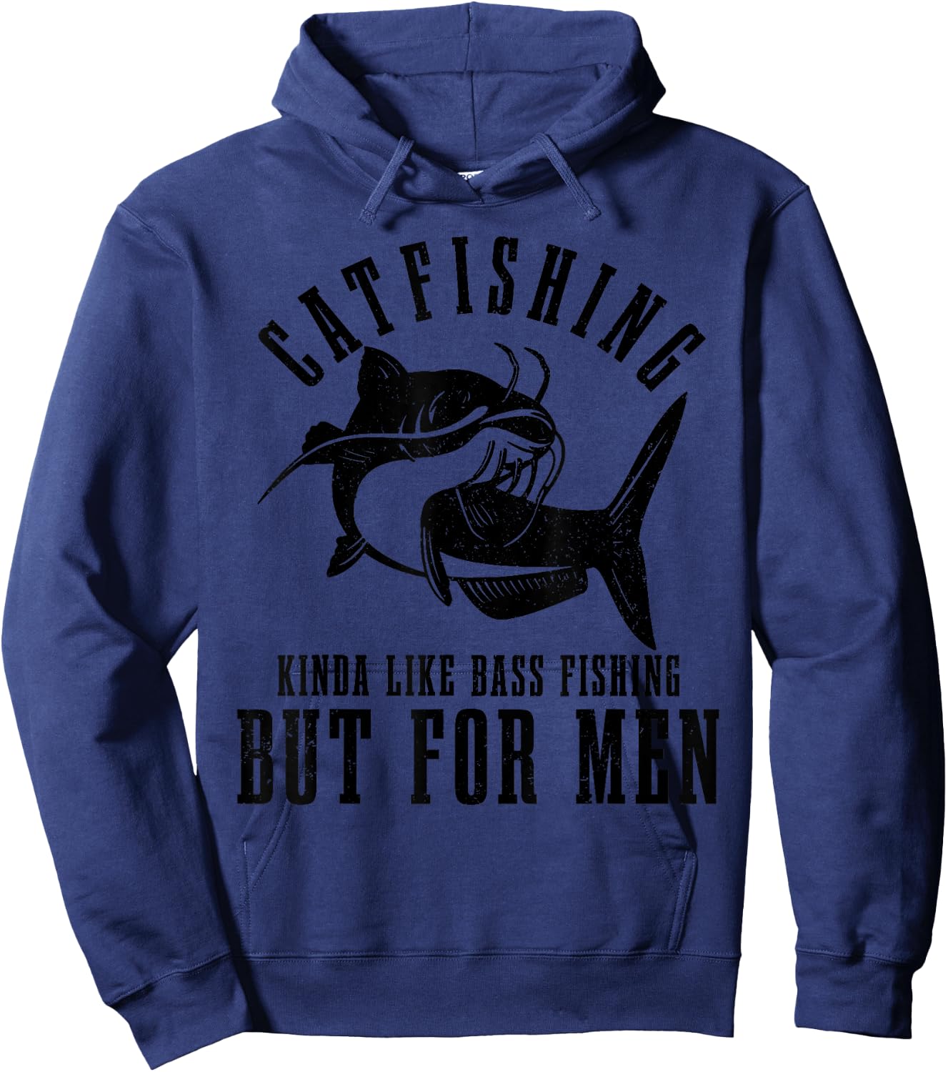 Catfishing Kinda Like Bass Fishing But Funny Catfish Hoodie - Hoodie | Navy