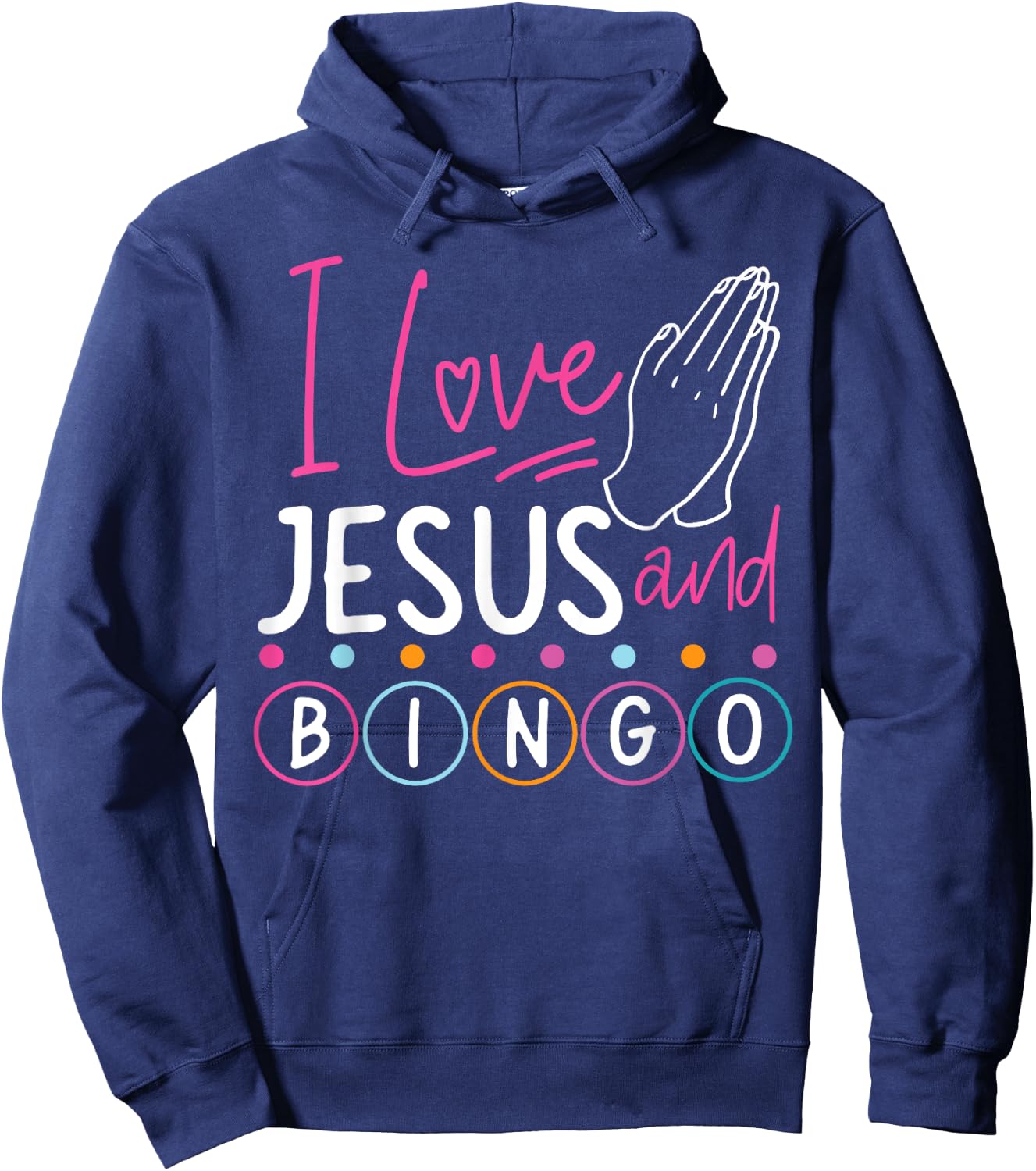 Bingo Player Jesus Faith Christian I Love Jesus And Bingo Hoodie - Hoodie | Navy