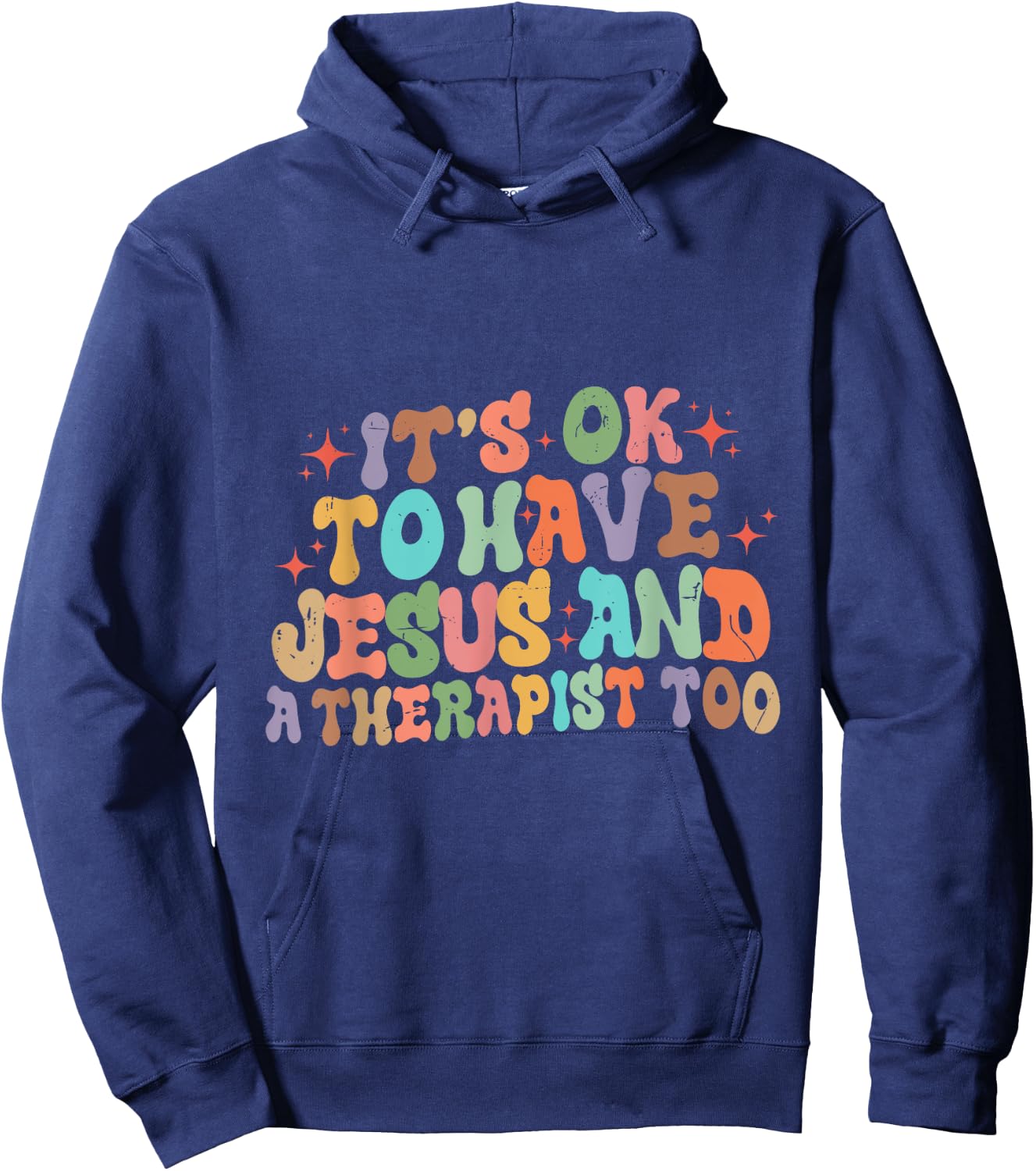 Mental Health It's Okay To Have Jesus And A Therapist Too Hoodie - Hoodie | Navy