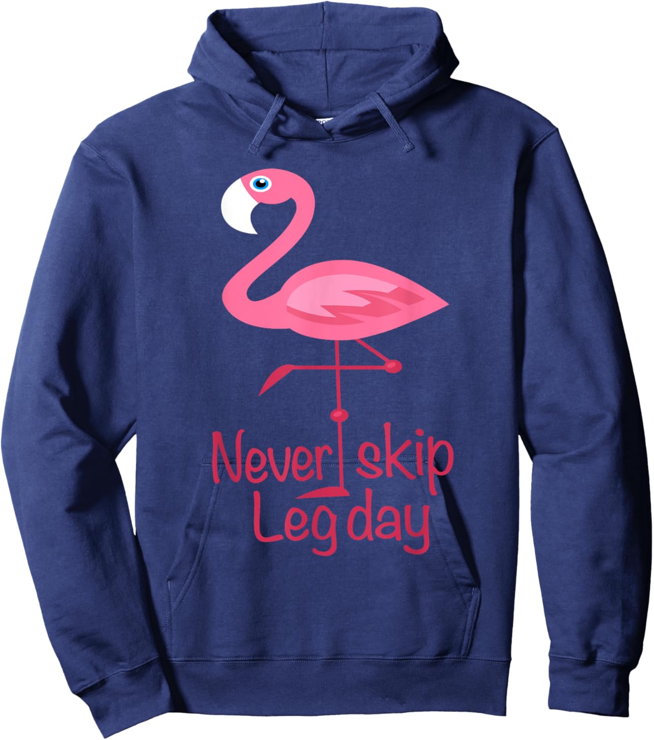 Never Skip Leg Day - Gym Fitness Workout Flamingo Hoodie - Hoodie | Navy
