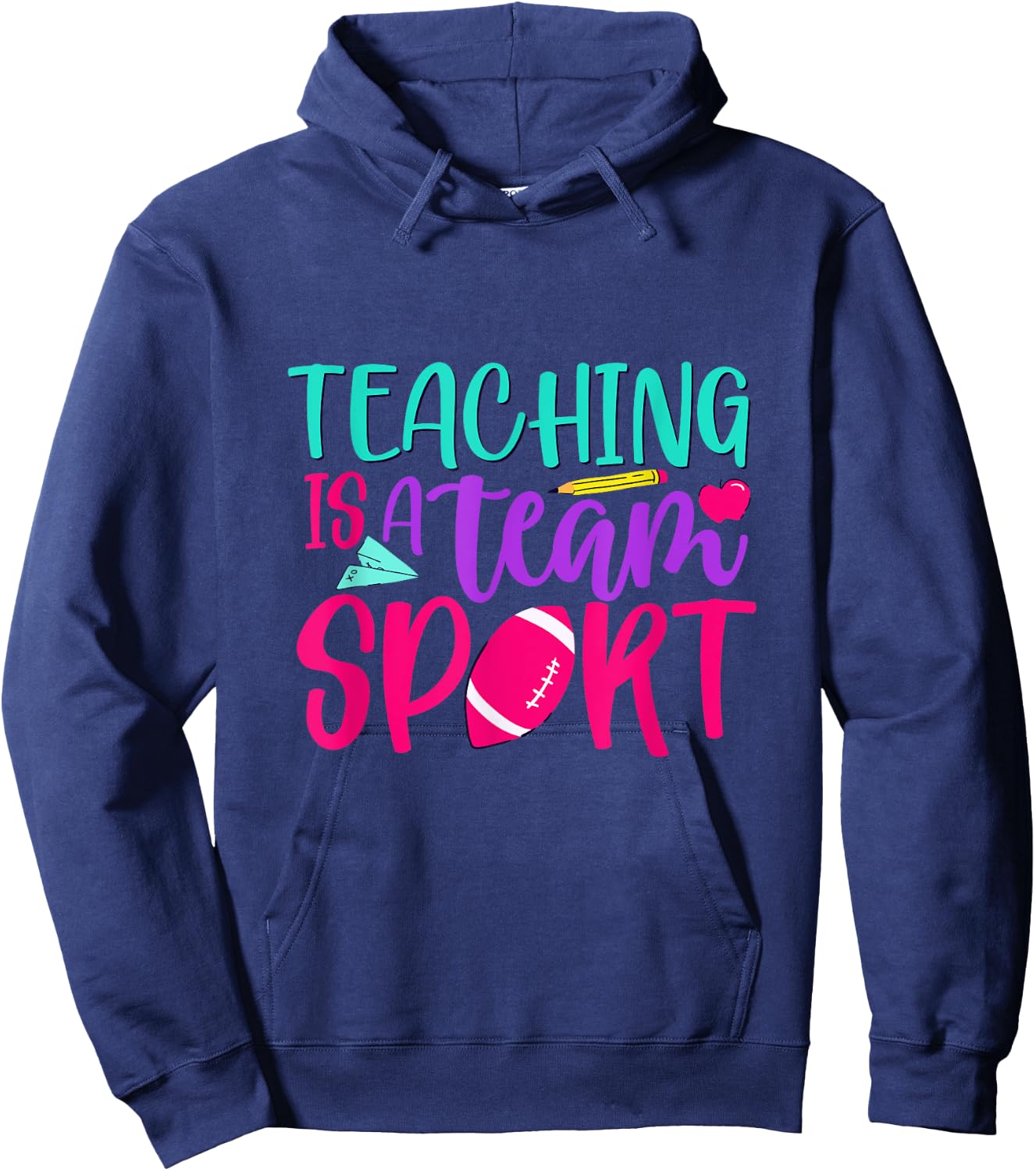 Inspirational Teacher's Day Quote Teaching Is A Team Sport Men Women Hoodie - Hoodie | Navy