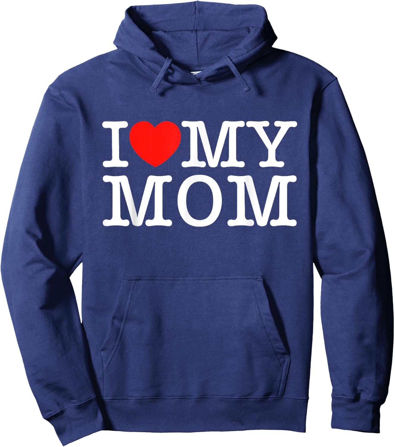 I Love My Mom Hoodie - Hoodie | Navy