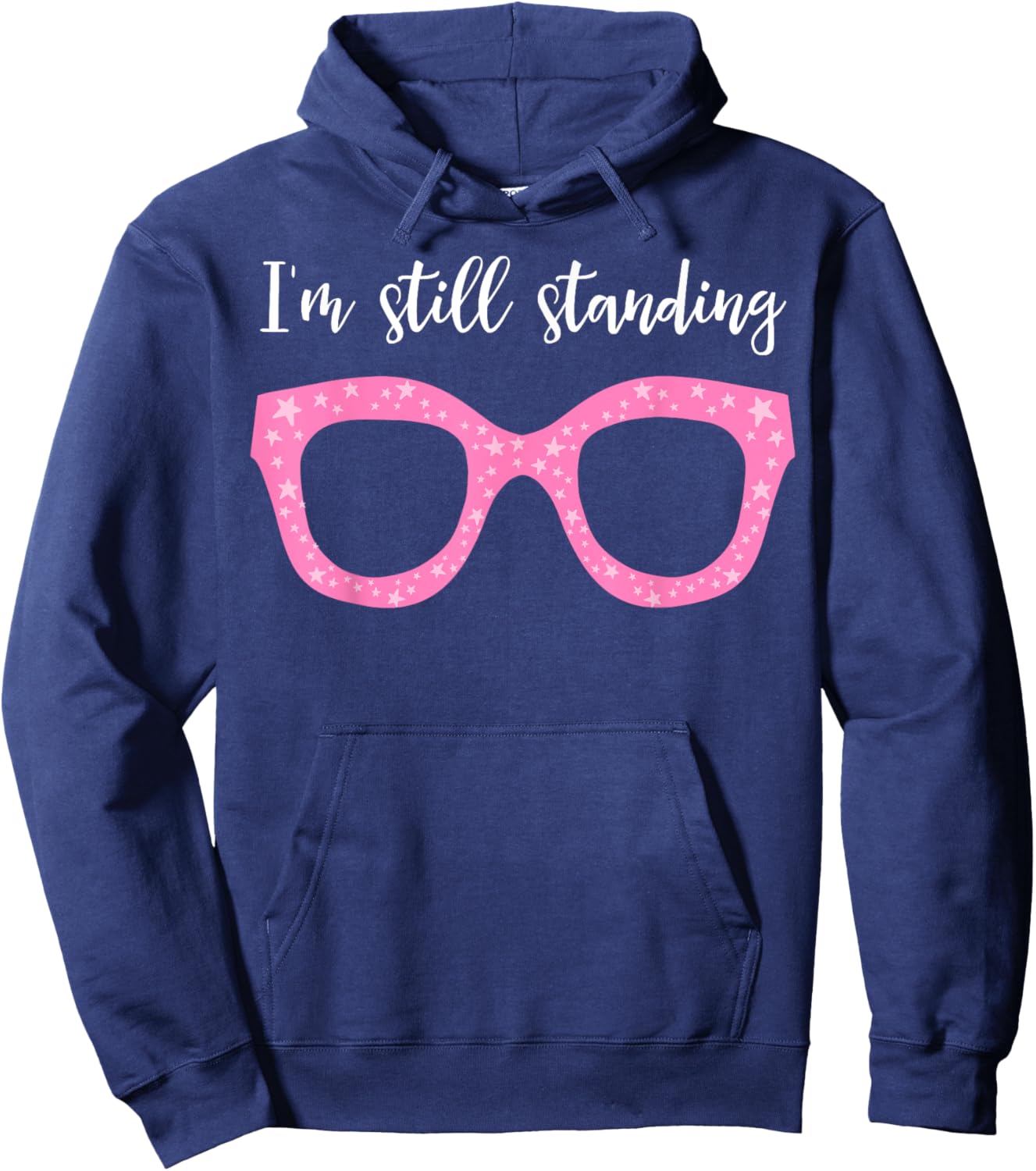 I'm Still Standing Essential Music Dancer Beautiful Glasses Hoodie - Hoodie | Navy
