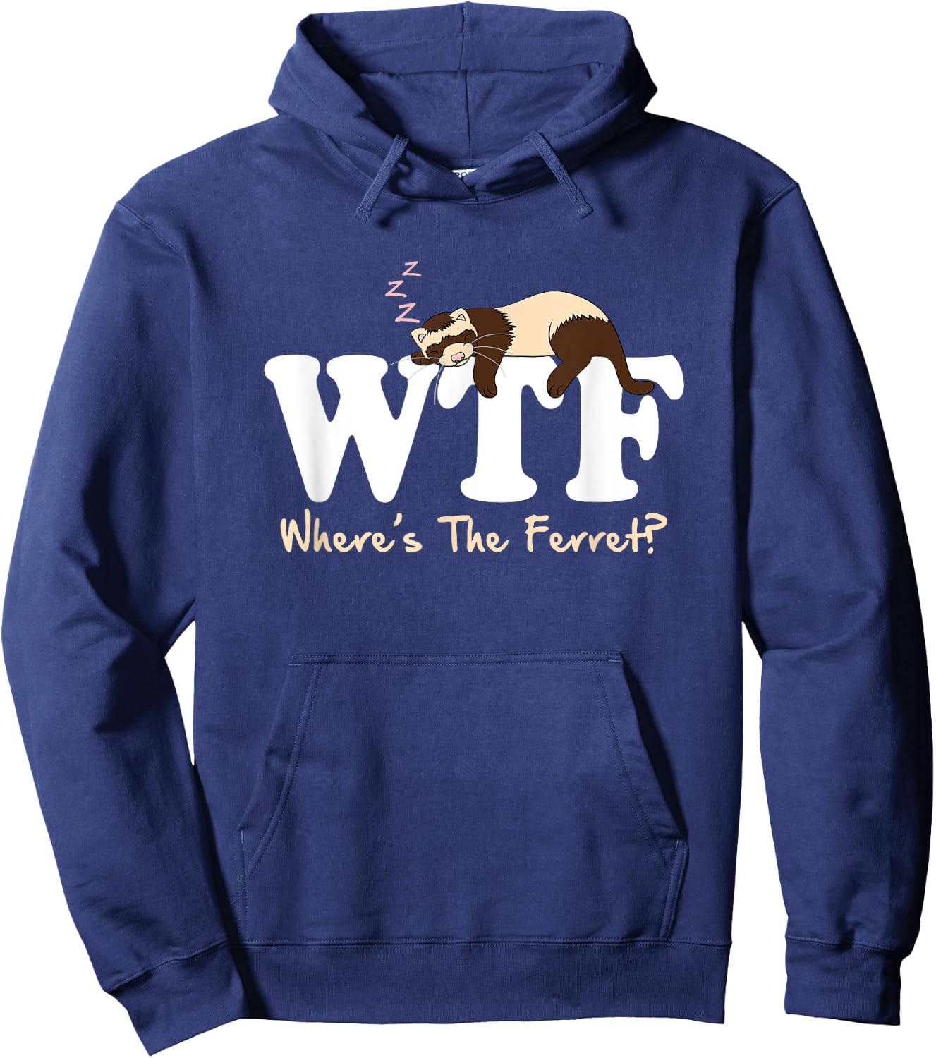 WTF Where's The Ferret Animal Hoodie - Hoodie | Navy