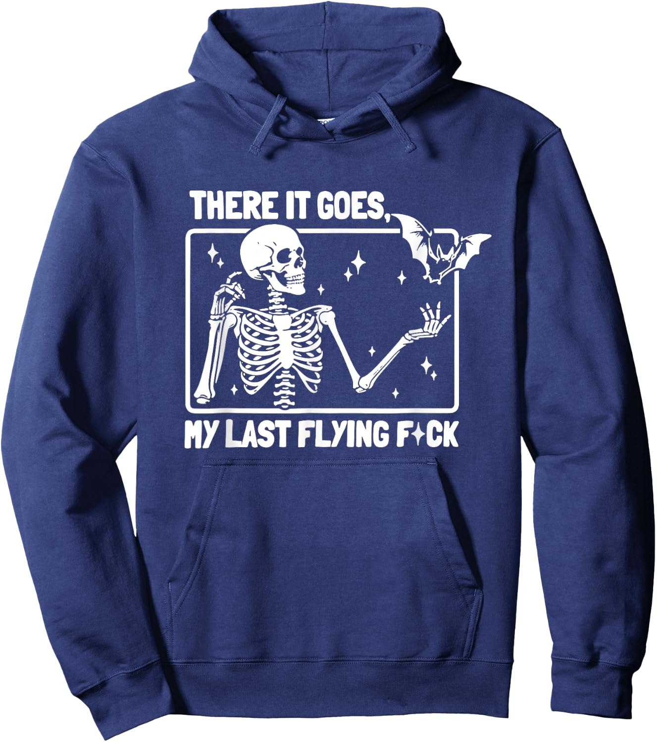 There It Goes My Last Flying F Skeletons Funny Halloween Hoodie - Hoodie | Navy