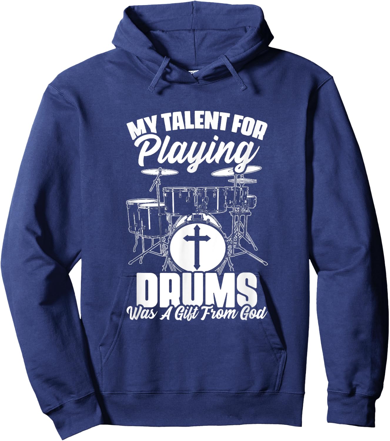 Drums Gift From God Drumming Percussion Christian Drummer Hoodie - Hoodie | Navy
