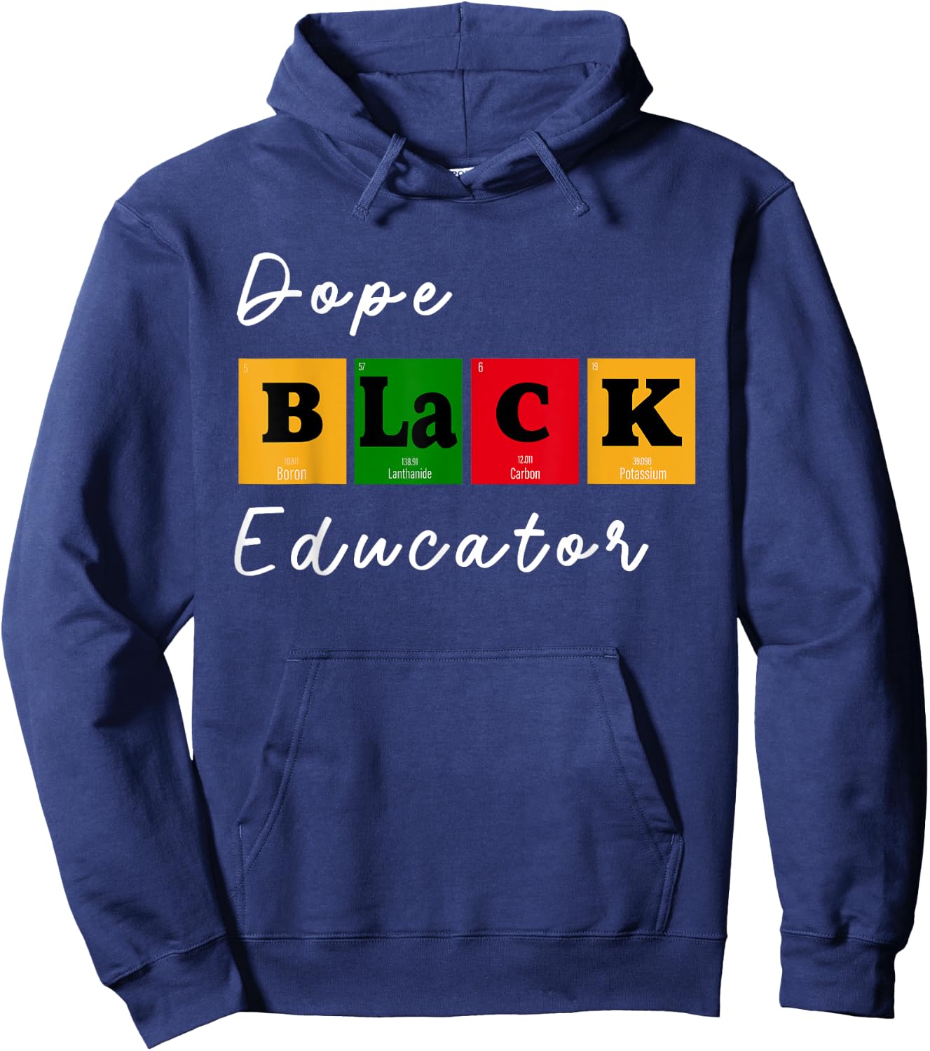 Dope Black Educator Science Teacher Chemistry Professor BHM Men Women Hoodie - Hoodie | Navy