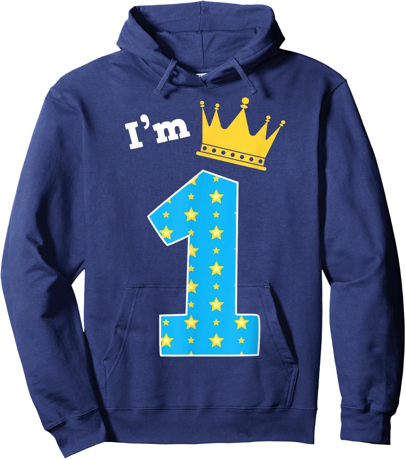 I'm 1st Birthday Cute King Theme 1 Year Old B-Day Party Hoodie - Hoodie | Navy