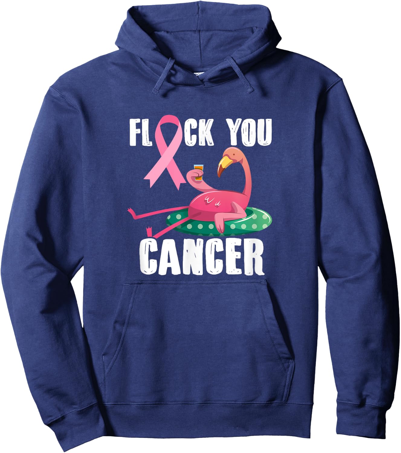 Flock You Cancer Flamingo Breast Cancer Fighter Warrior Hoodie - Hoodie | Navy