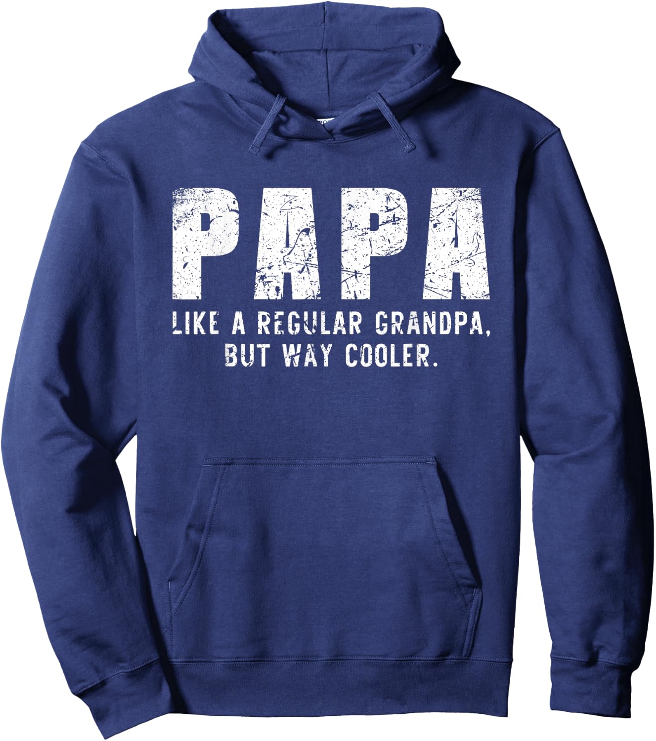 Papa Like A Grandpa But Way Cooler Only Much Hoodie - Hoodie | Navy