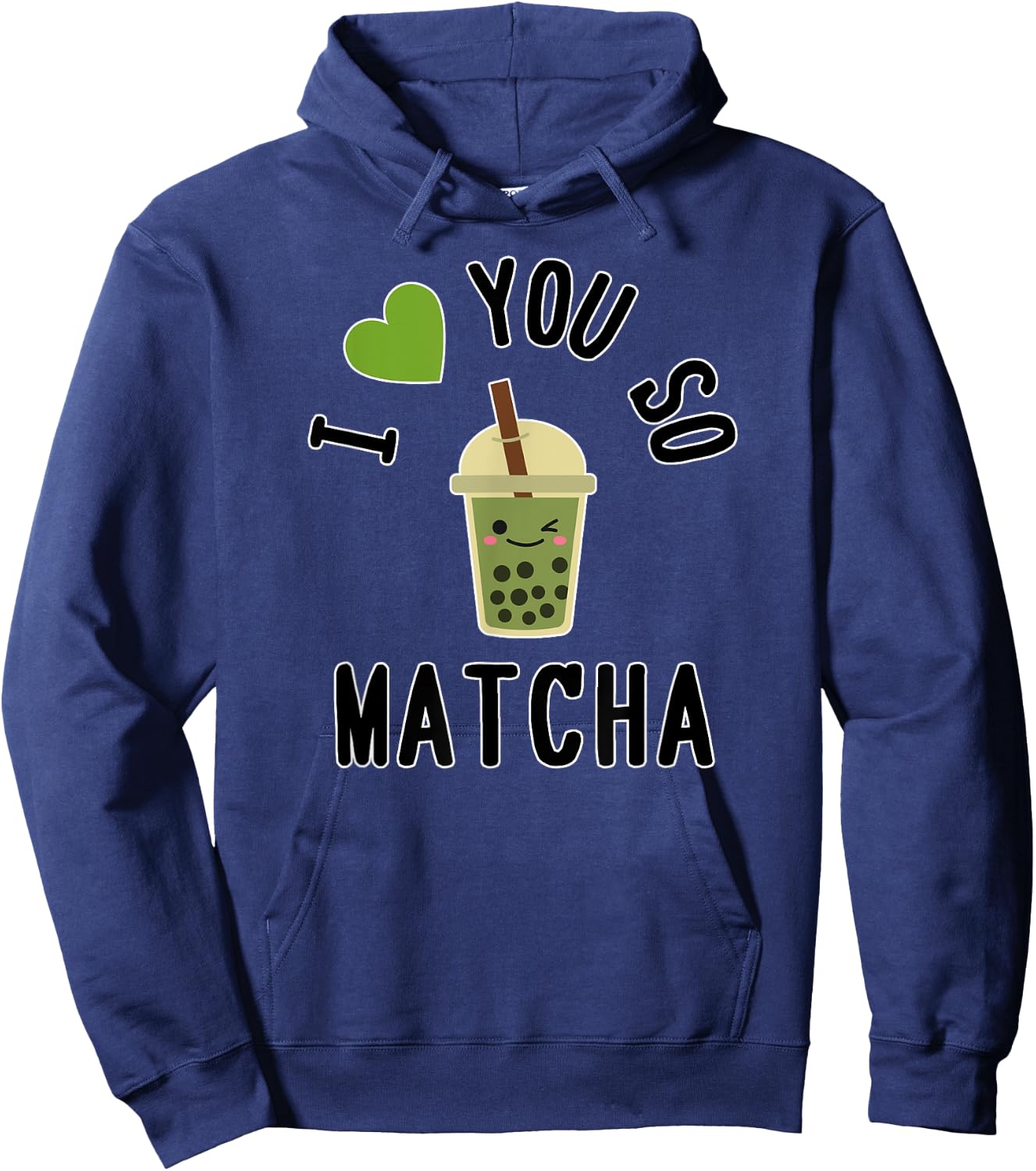 I Heart / I Love You So Matcha - Cute Matcha Word Game Hoodie - Hoodie | Navy