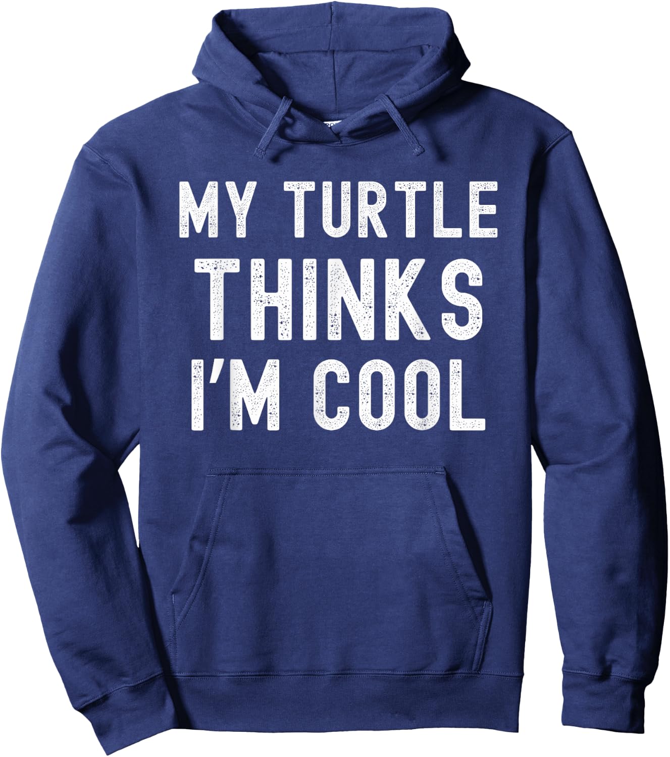 My turtle thinks I'm cool turtle owner turtle mom/dad funny Hoodie - Hoodie | Navy