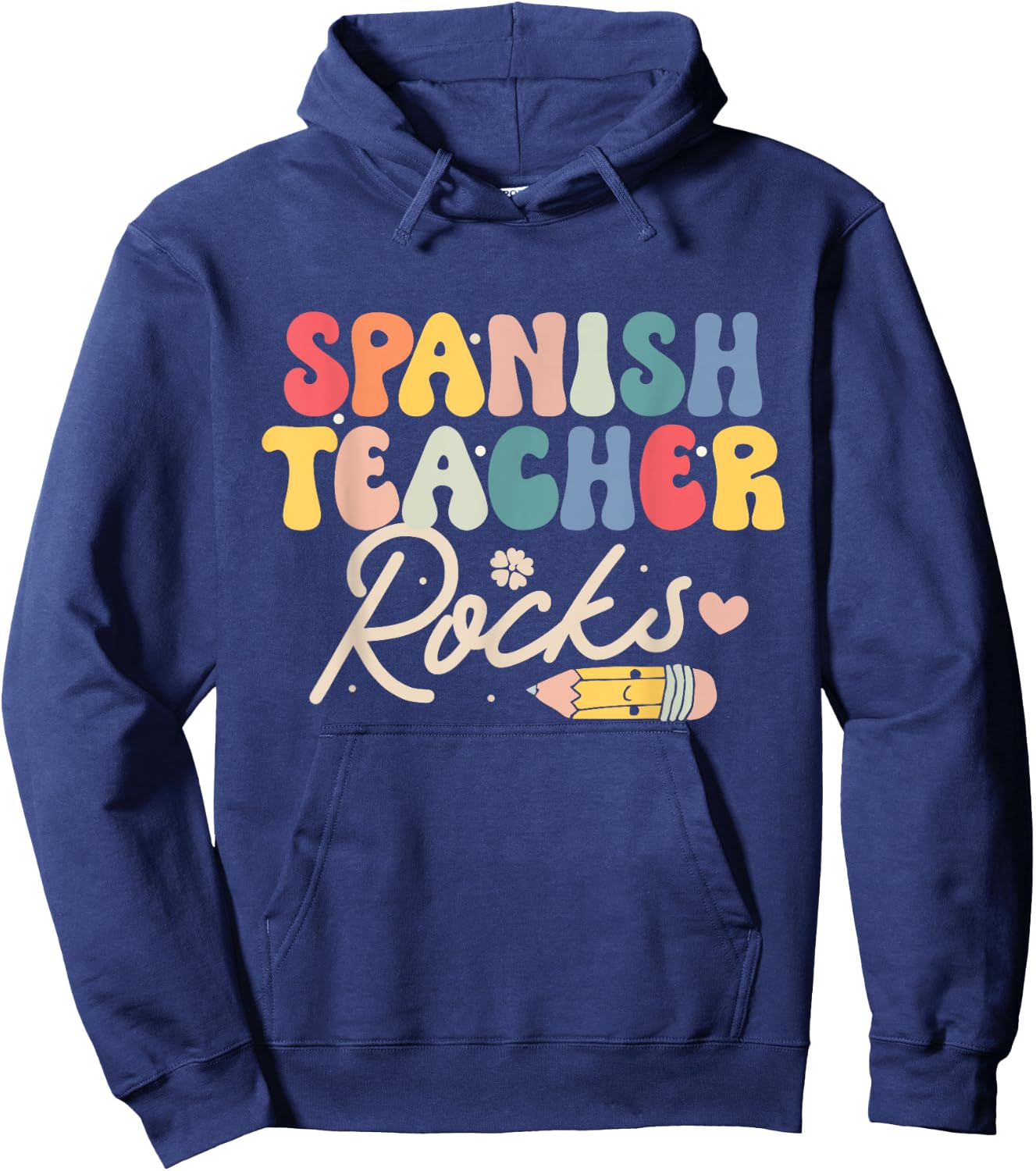 Spanish Teacher Rocks Back to School Shirt Funny Men Women Hoodie - Hoodie | Navy