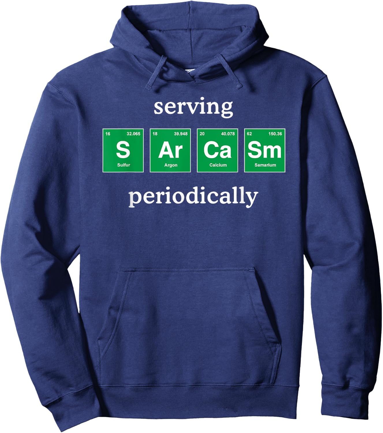 Funny Sarcastic Shirt Periodic Table Science for Adults Kids Hoodie - Hoodie | Navy