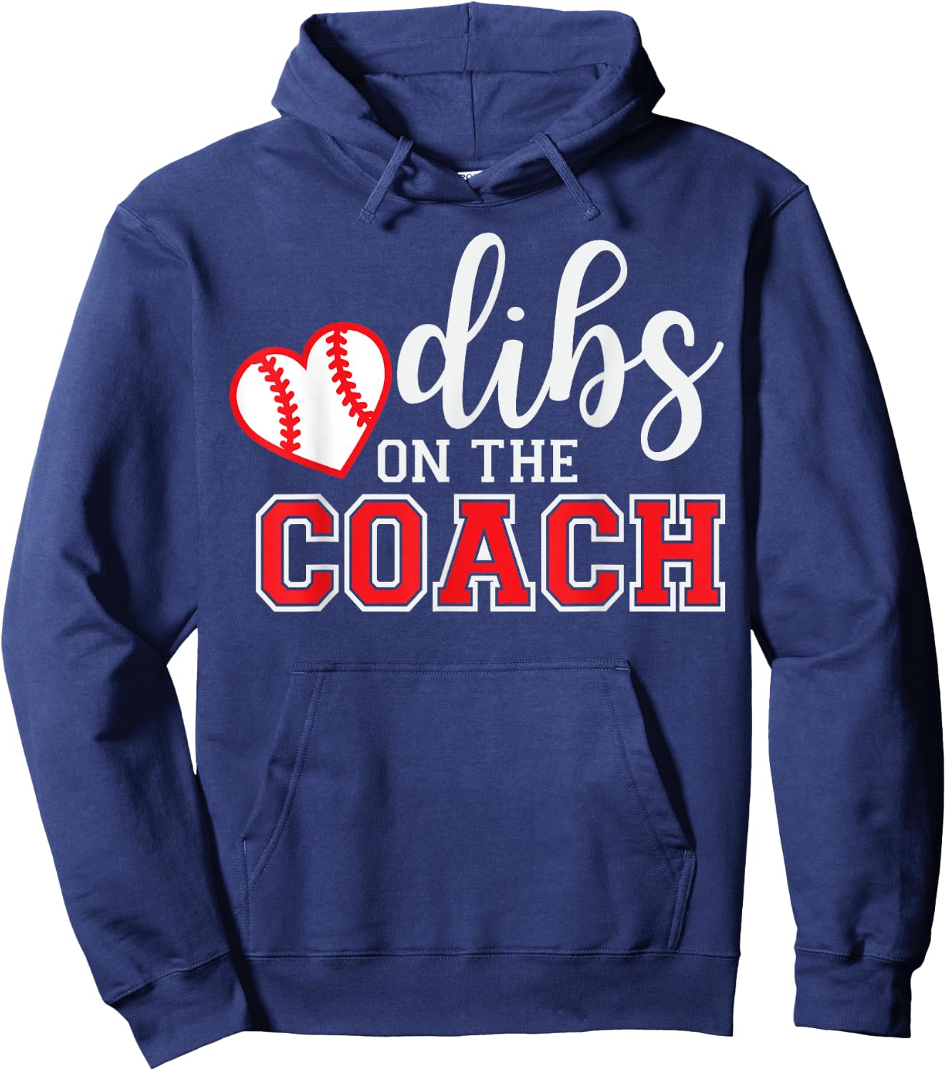 Softball Coach Dad Mom Dibs On The Coach Baseball Assistant Hoodie - Hoodie | Navy
