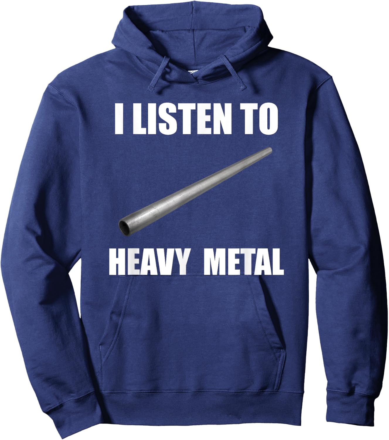 I Listen To Heavy Metal Funny Metal Pipe Falling Meme Hoodie - Hoodie | Navy