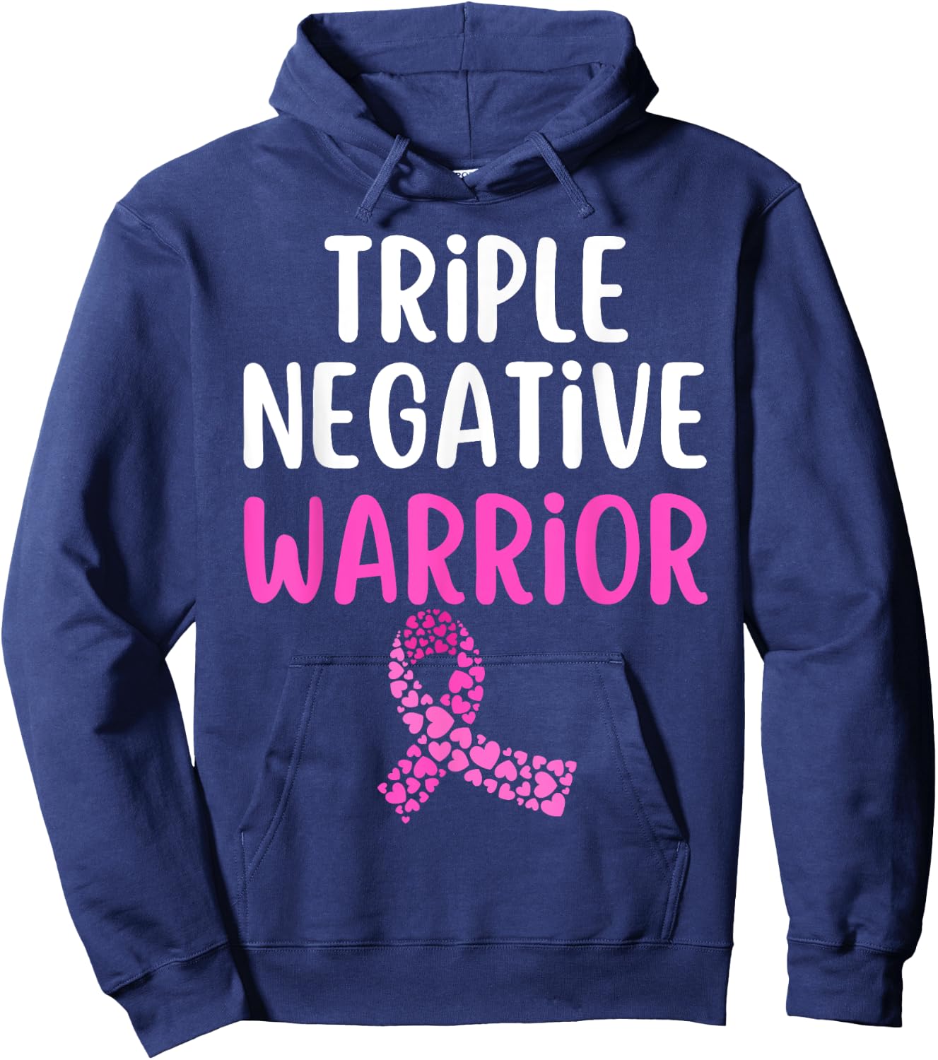 Triple Negative Warrior Pink Ribbon Breast Cancer Awareness Hoodie - Hoodie | Navy