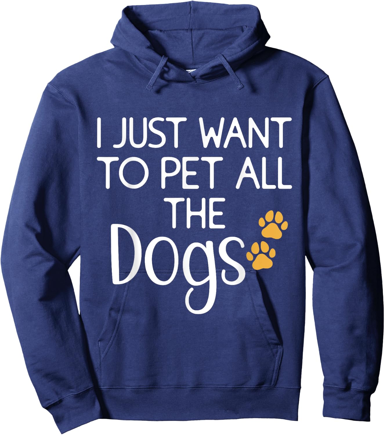 Cute Dog Lover I Just Want To Pet All The Dogs Women Kids Hoodie - Hoodie | Navy