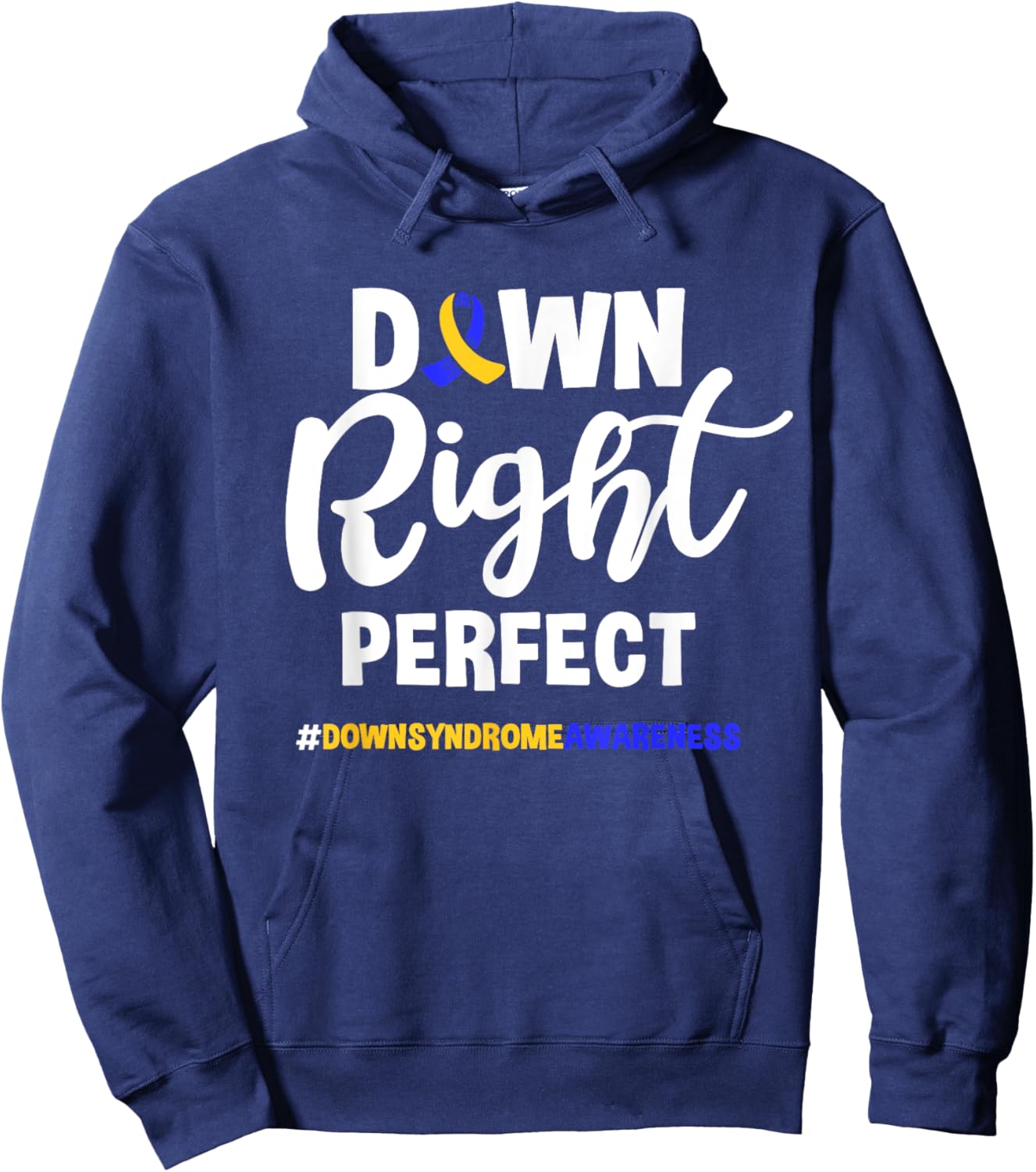 Down Right Perfect Toddler T21 Down Syndrome Awareness Hoodie - Hoodie | Navy