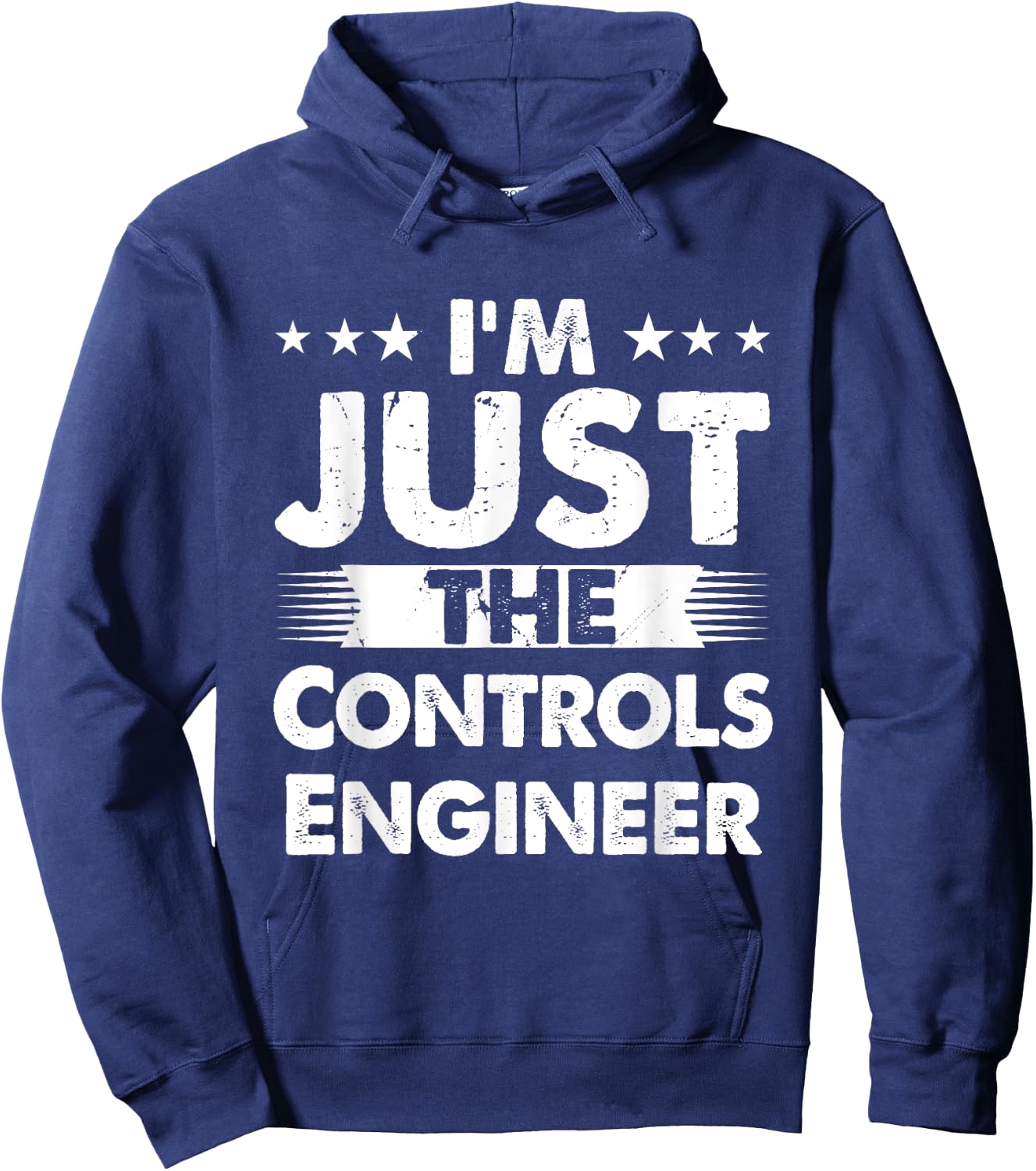 Controls Engineer Profession I'm Just The Controls Engineer Hoodie - Hoodie | Navy