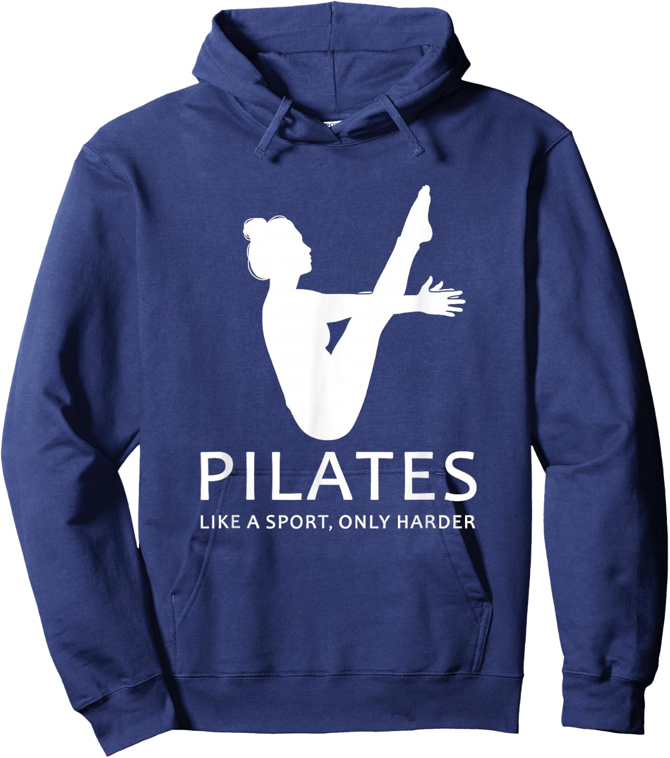 Pilates Like A Sport Only Harder Funny Contrology Saying Gag Hoodie - Hoodie | Navy