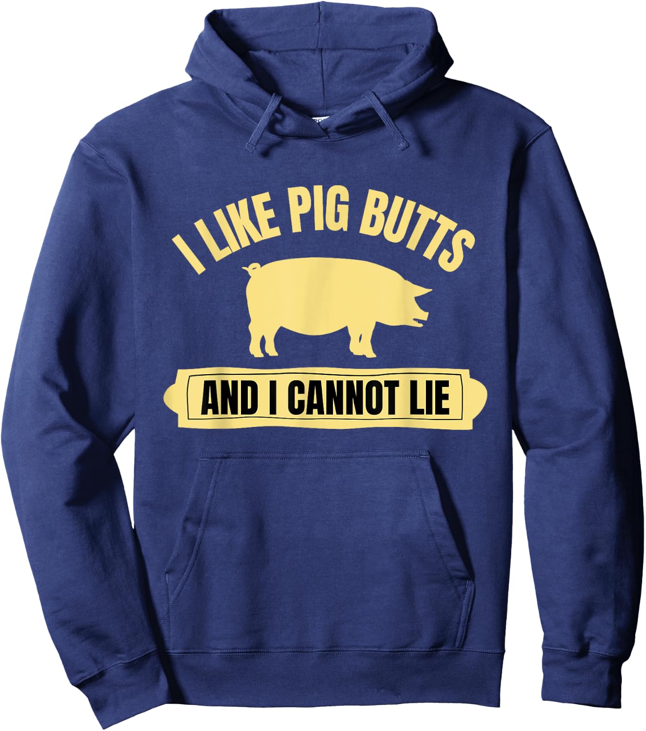 BBQ Barbeque Grilling I Like Pig Butts And I Cannot Lie Dad Hoodie - Hoodie | Navy