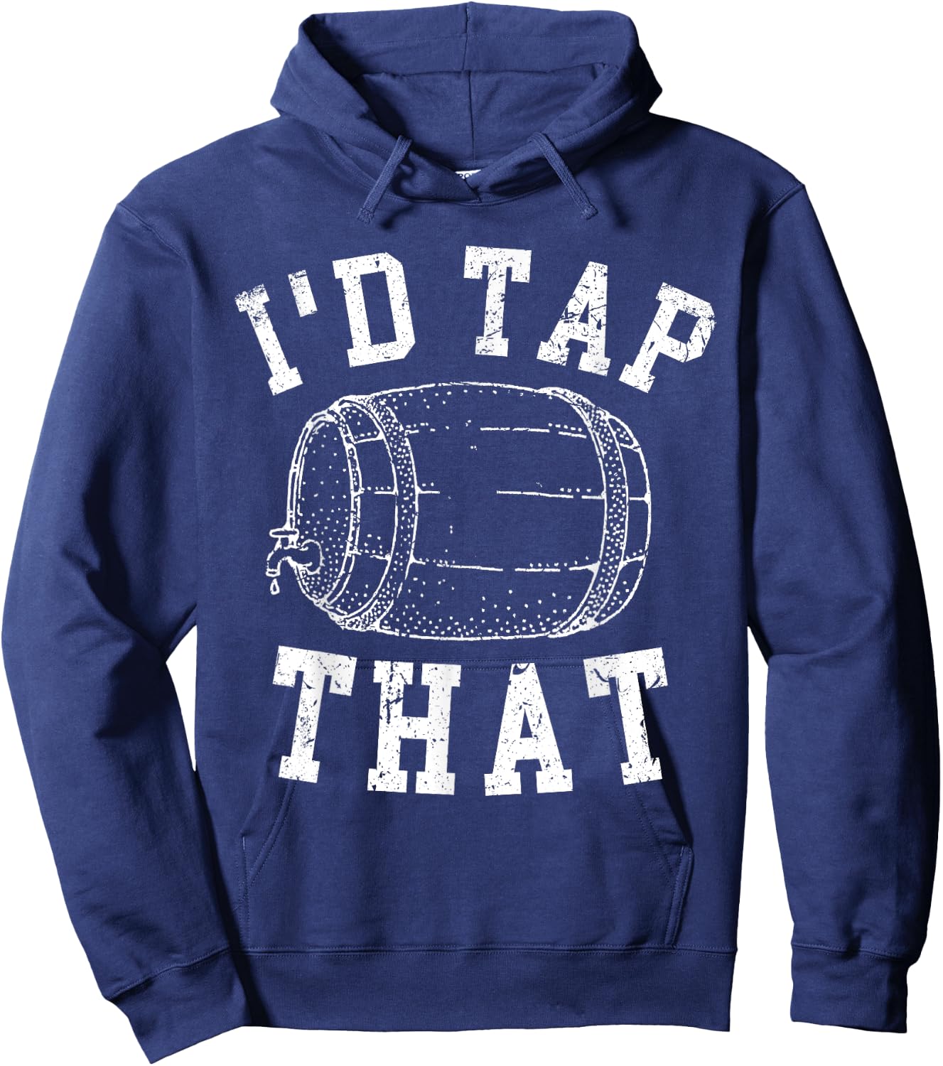 Funny Beer Lover I'd Tap That Vintage Worn Hoodie - Hoodie | Navy
