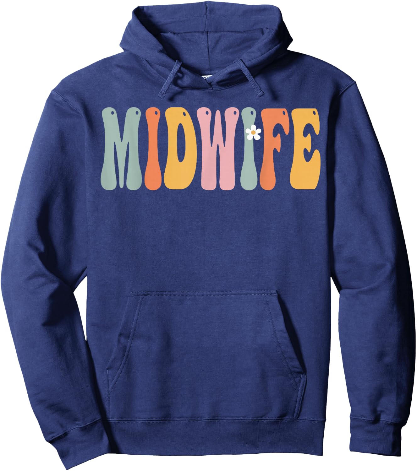 Midwife Week Groovy Appreciation Day For Work Hoodie - Hoodie | Navy