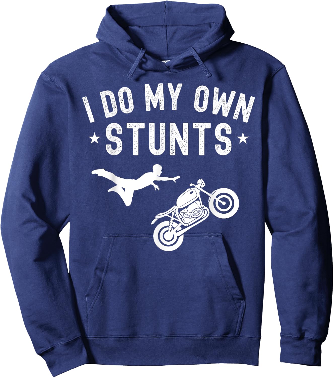 I Do My Own Stunts Motorcycle Stuntmen Biker Men Hoodie - Hoodie | Navy